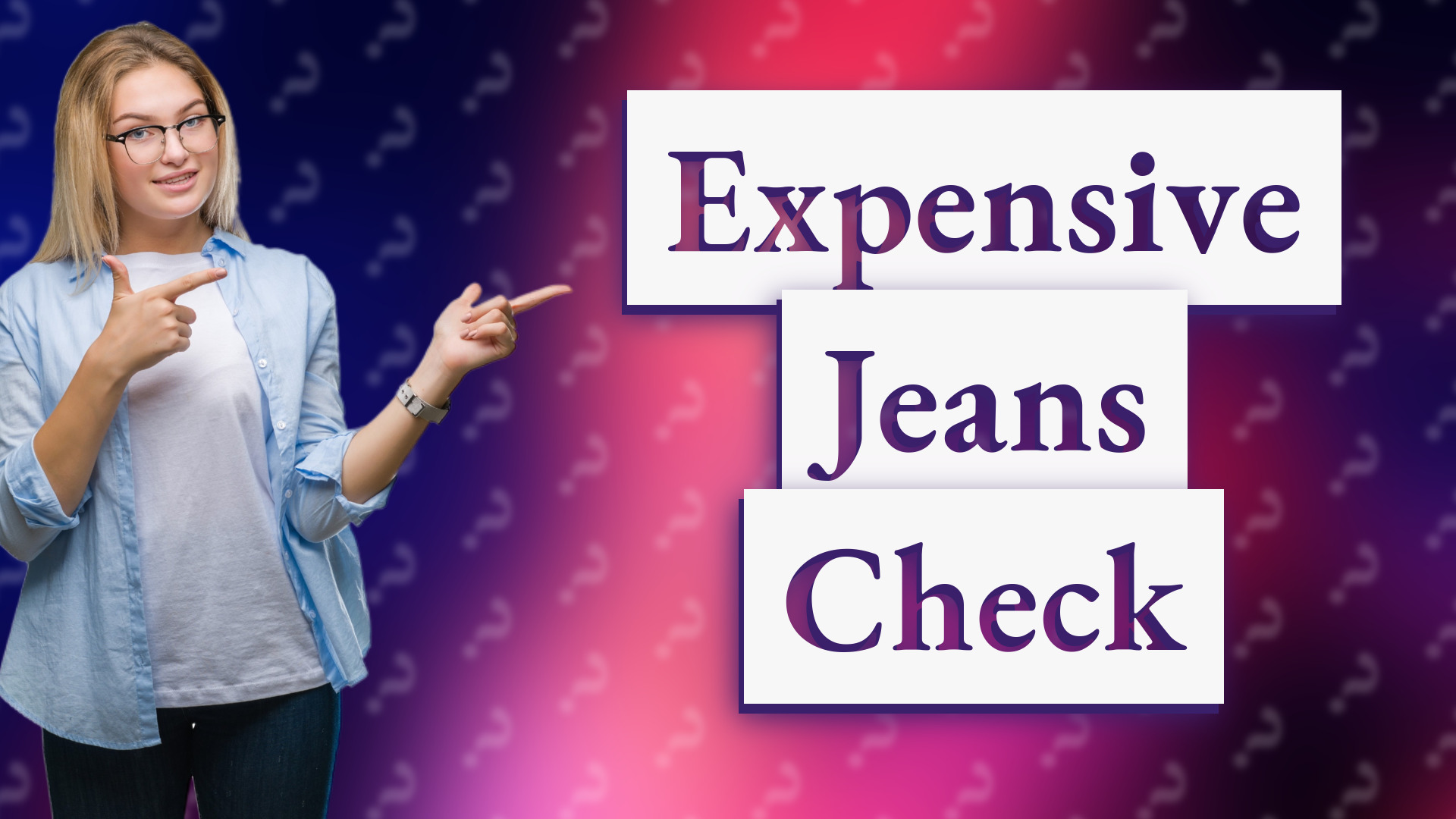 Expensive Jeans Check