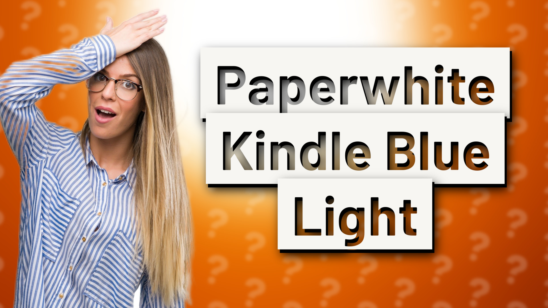 Paperwhite Kindle Blue Light