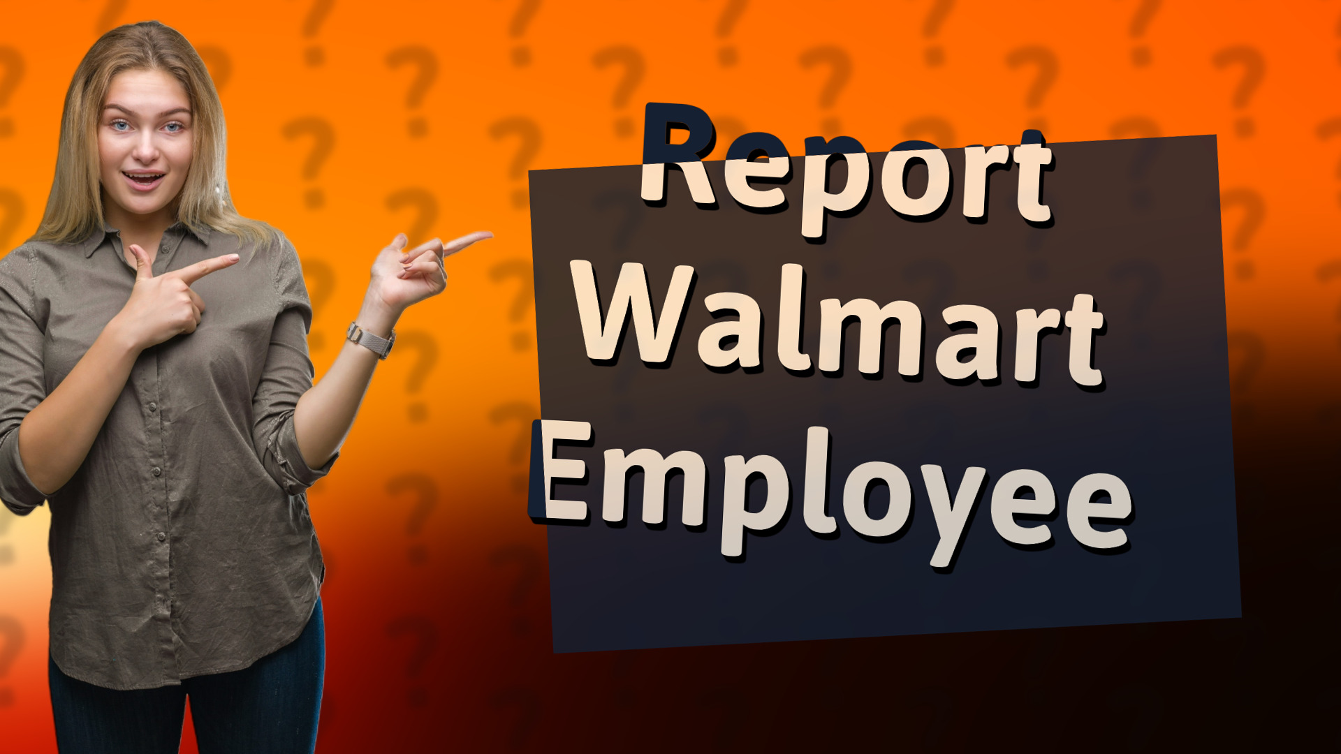 Report Walmart Employee