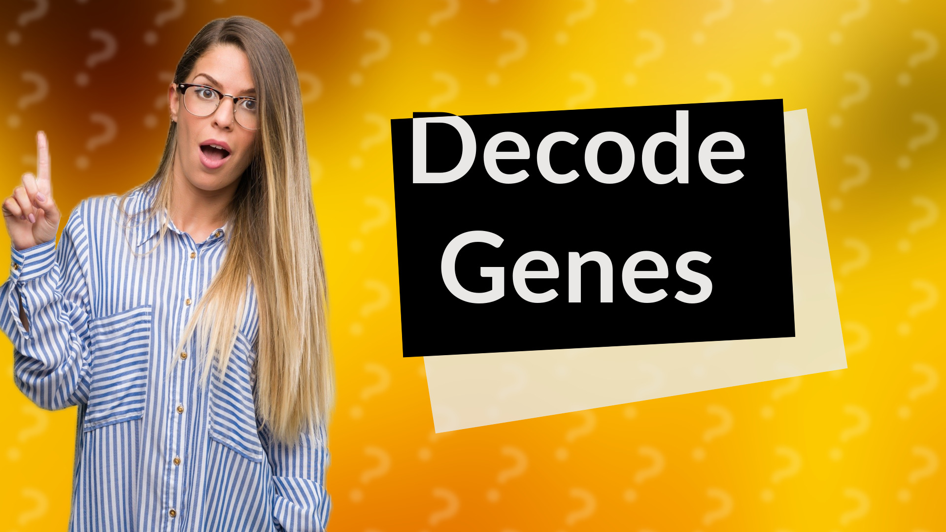 Decode Genes
