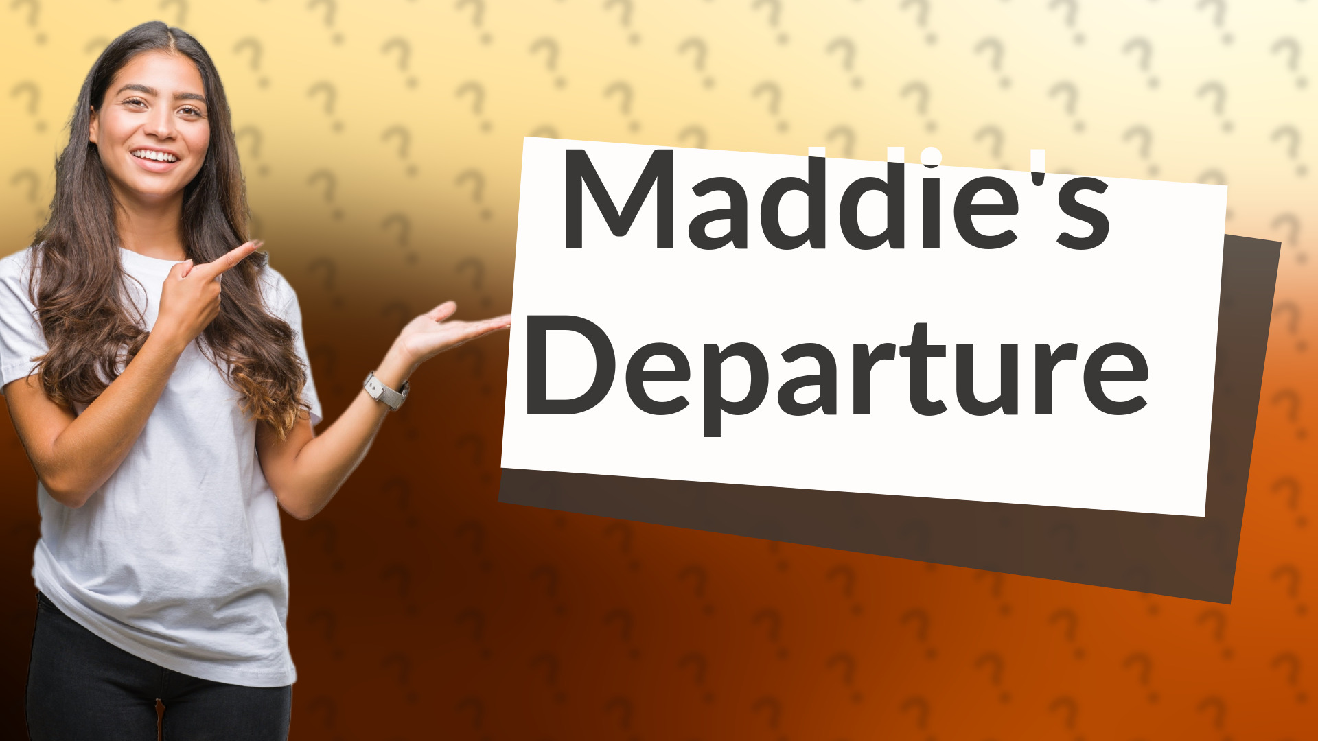 Maddie's Departure
