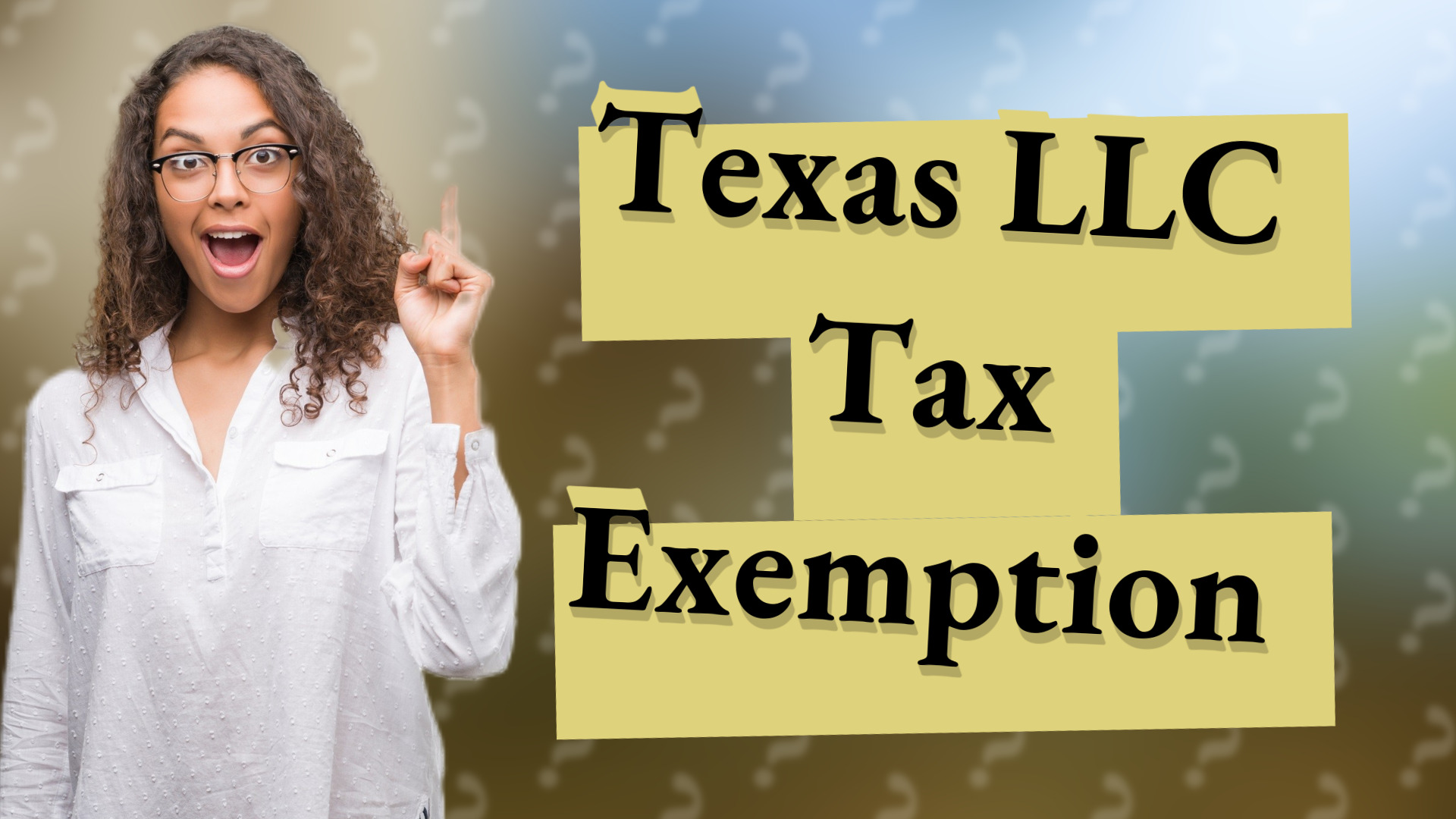 Texas LLC Tax Exemption