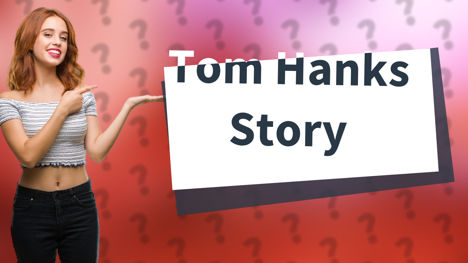 Tom Hanks Story