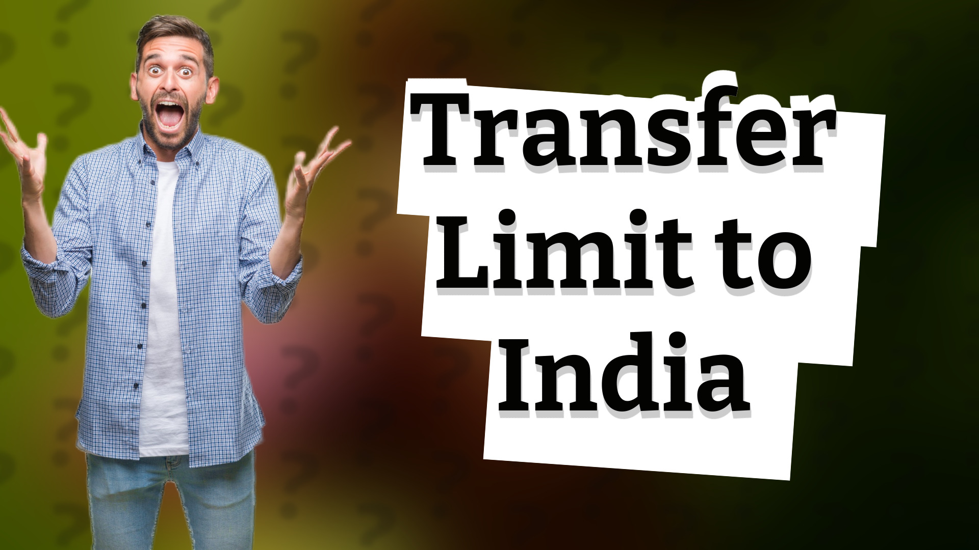 Transfer Limit to India