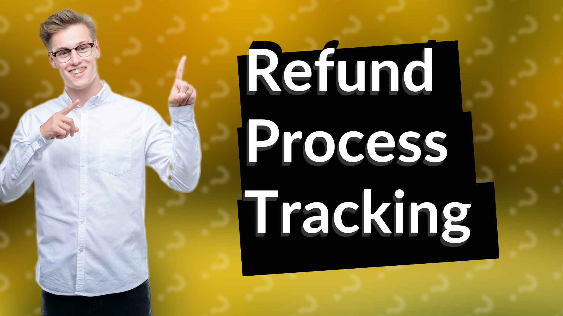 Refund Process Tracking