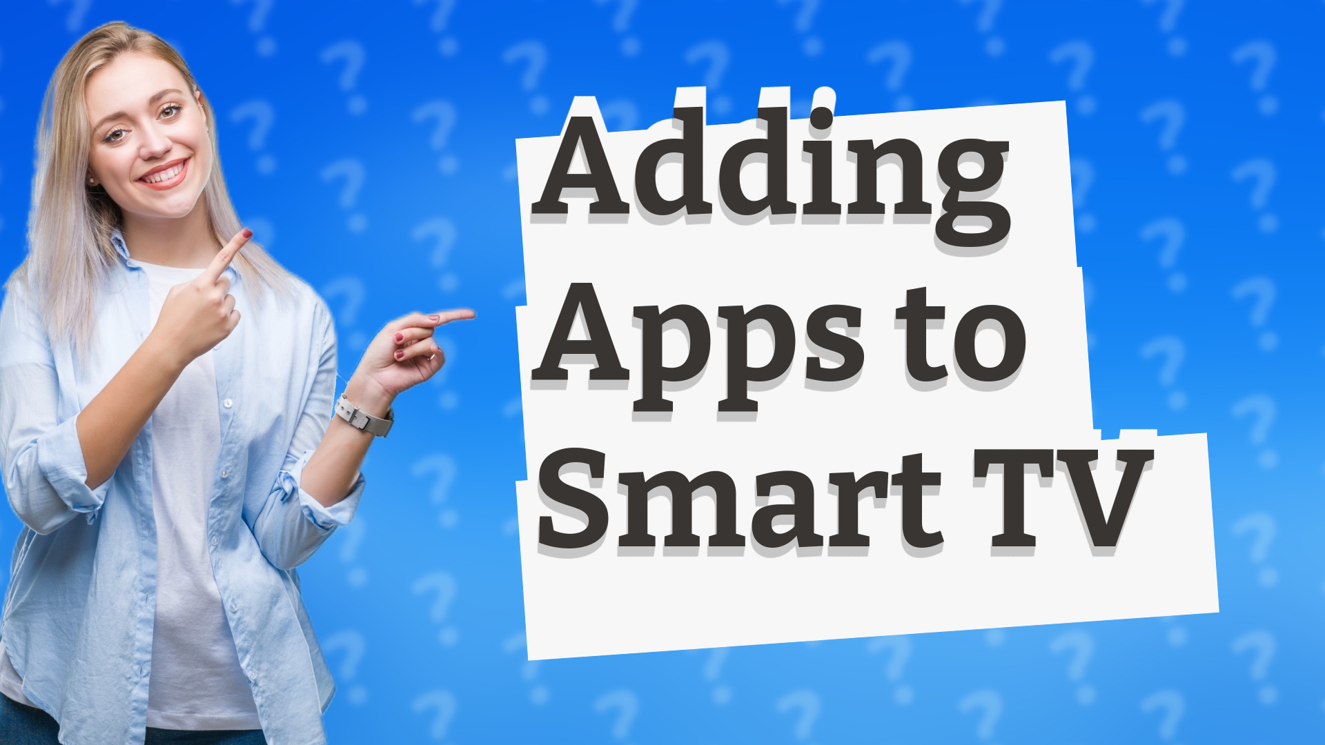 Adding Apps to Smart TV