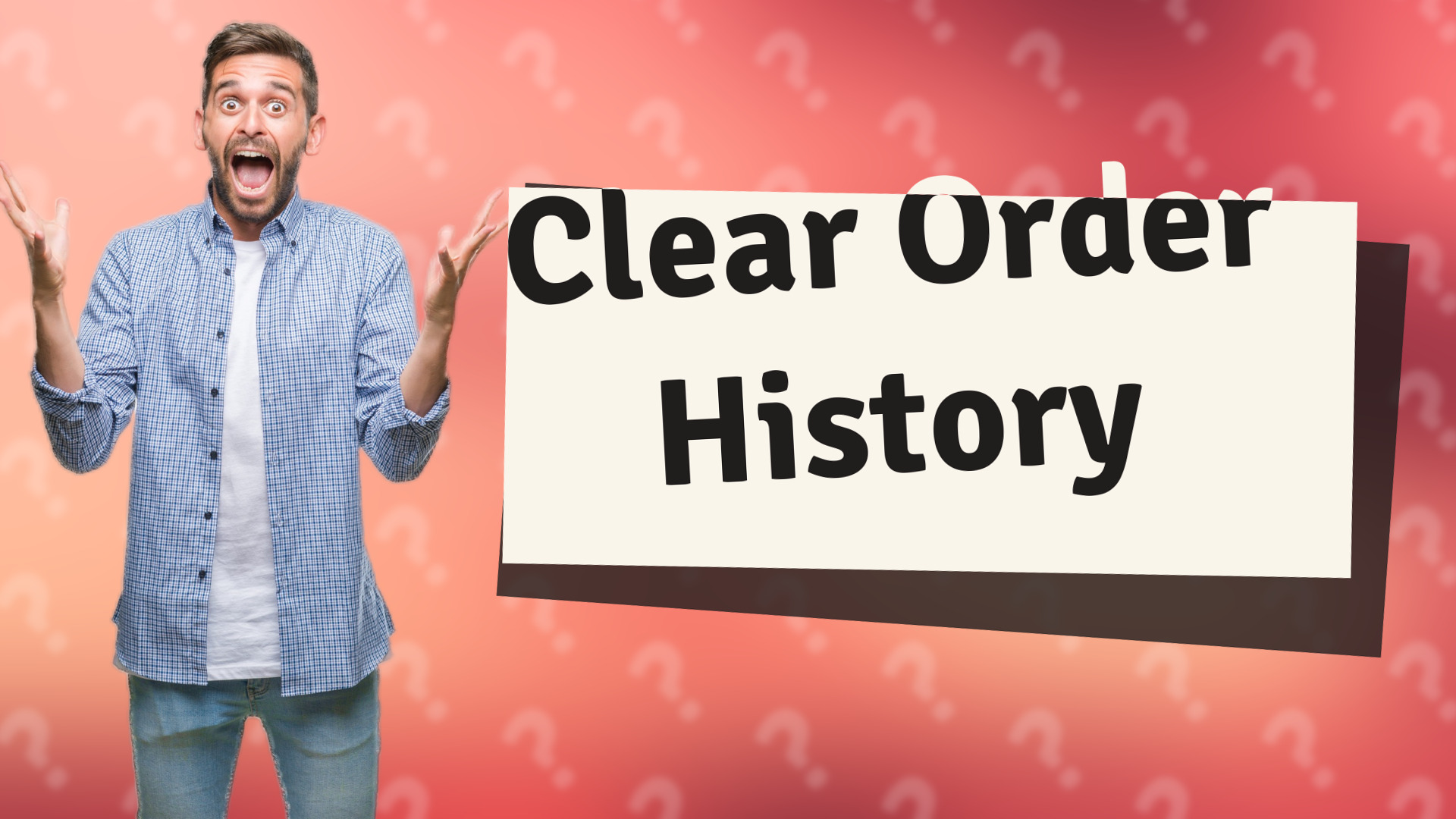 Clear Order History