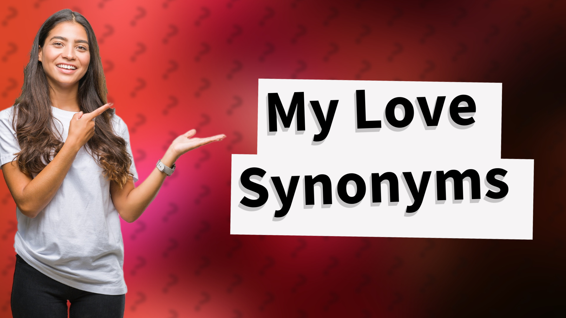 My Love Synonyms