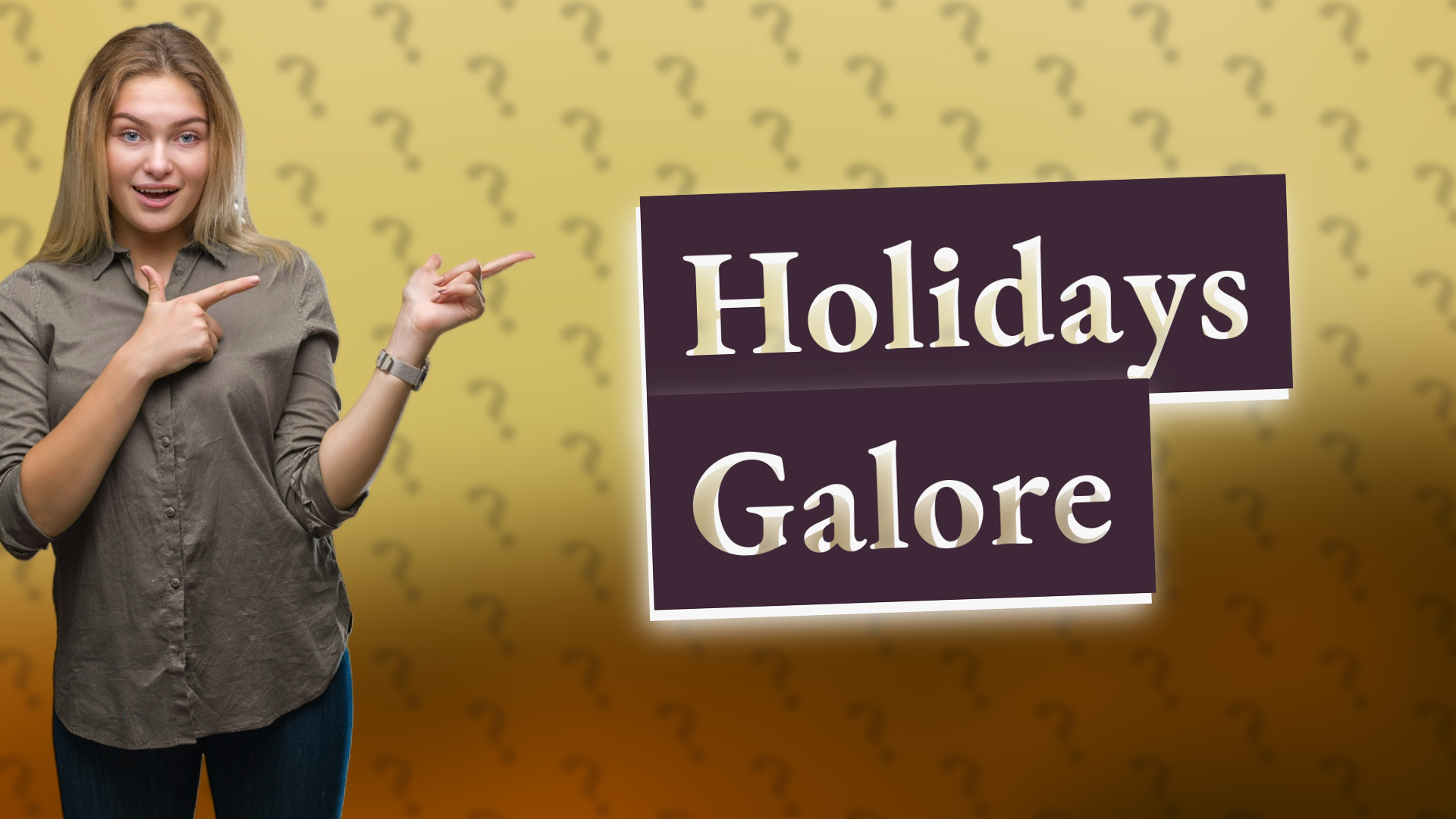Holidays Galore