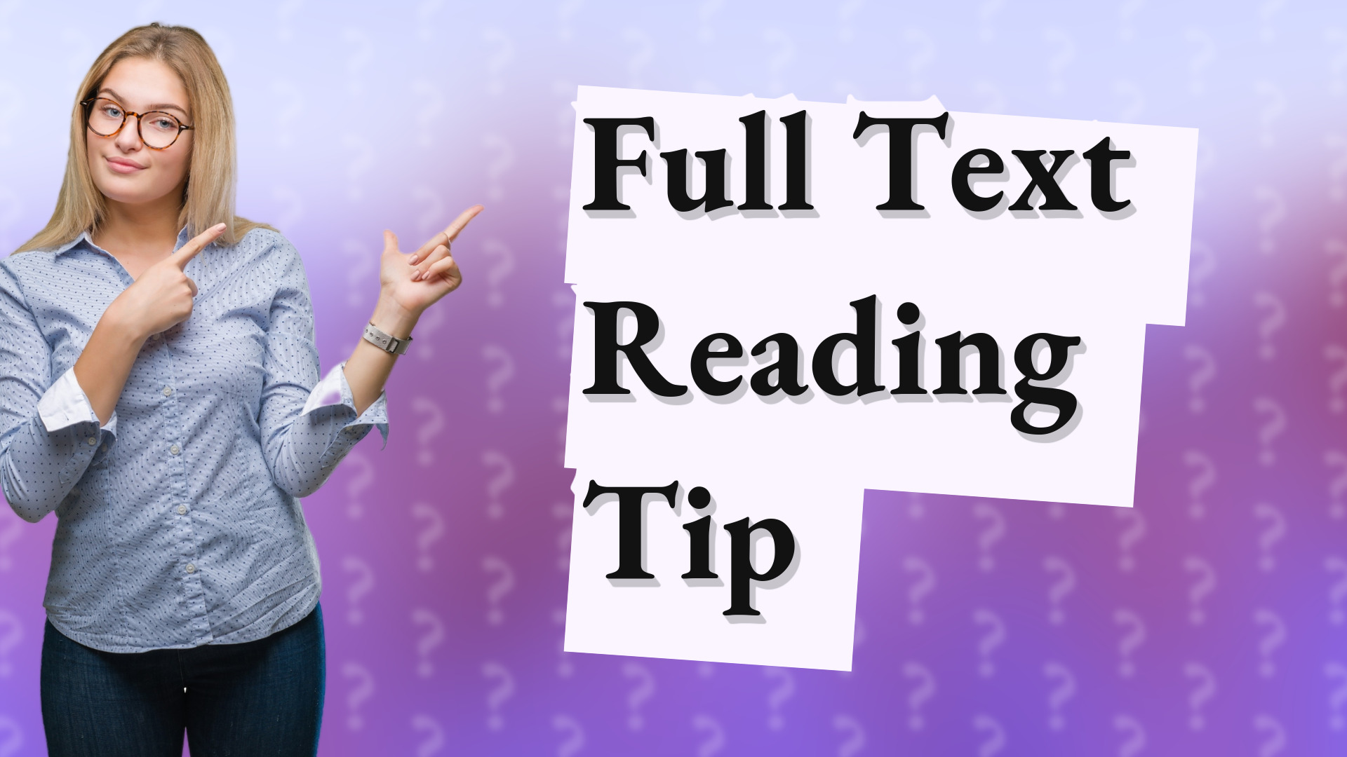 Full Text Reading Tip