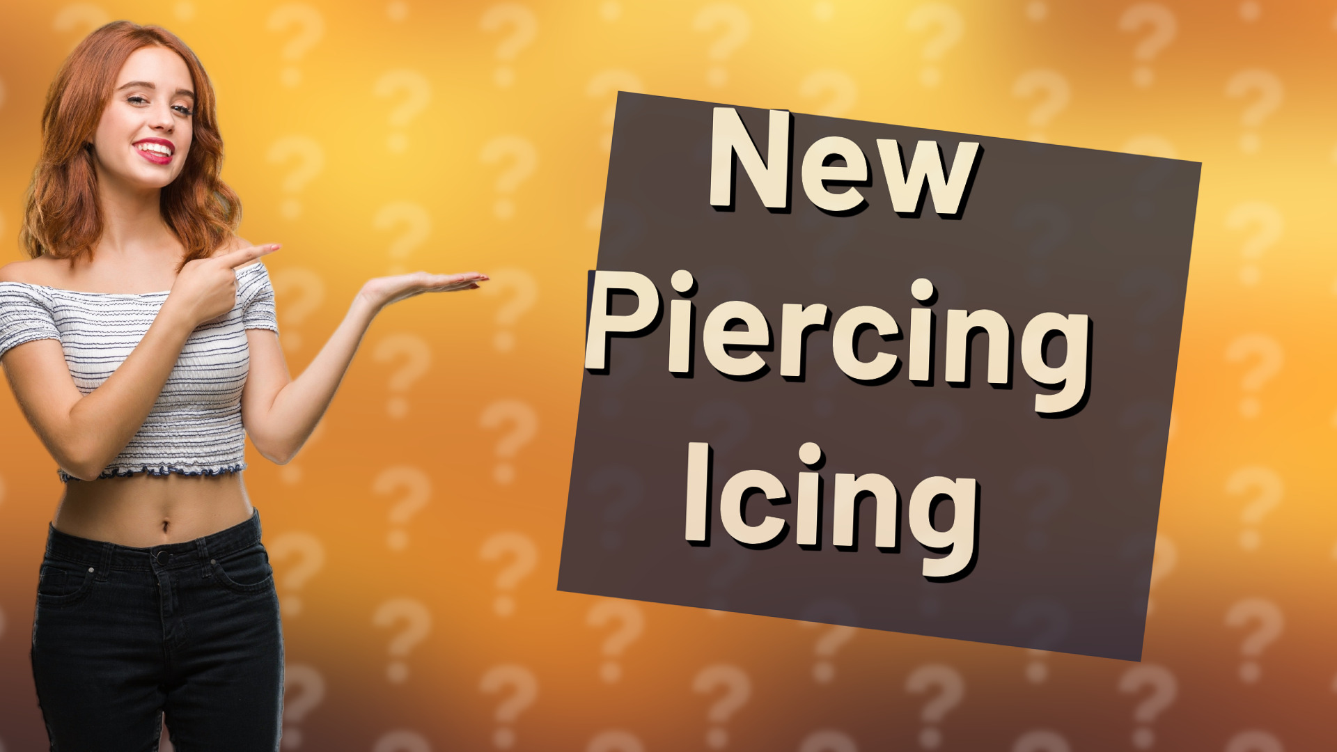 New Piercing Icing