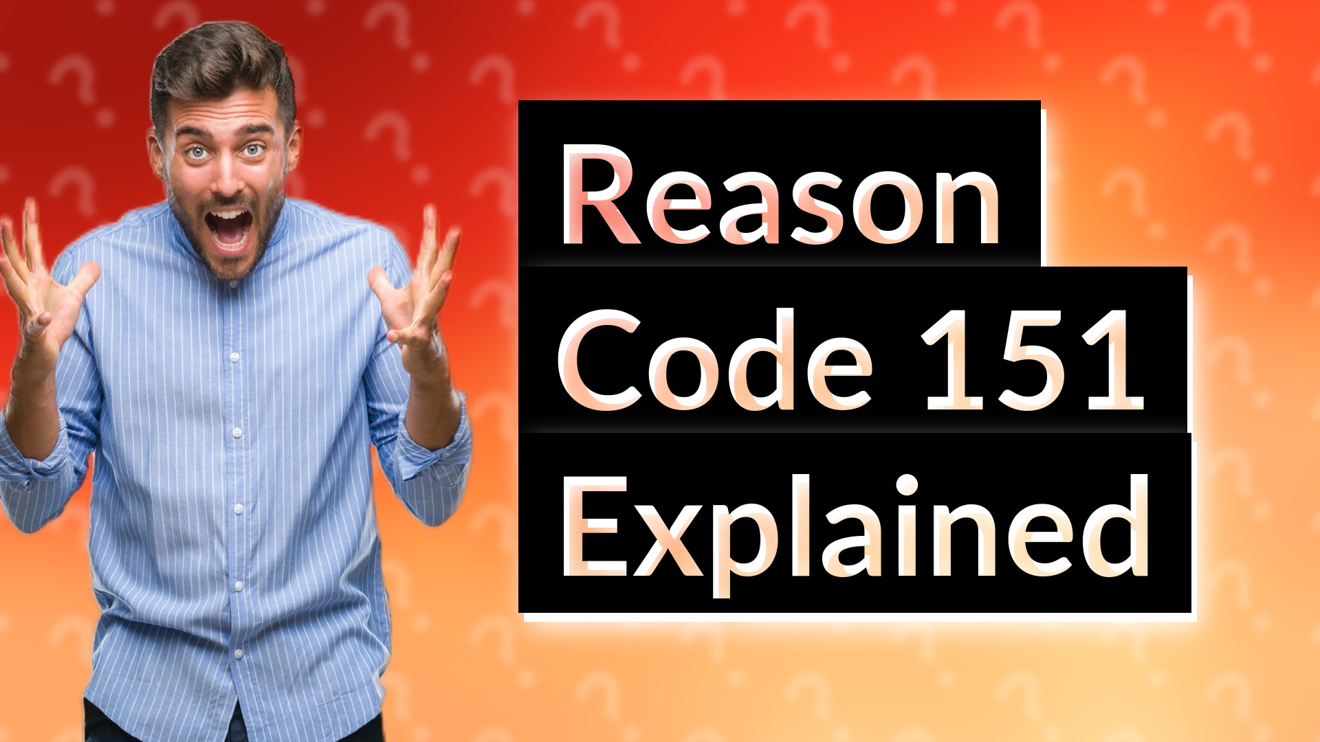 Reason Code 151 Explained