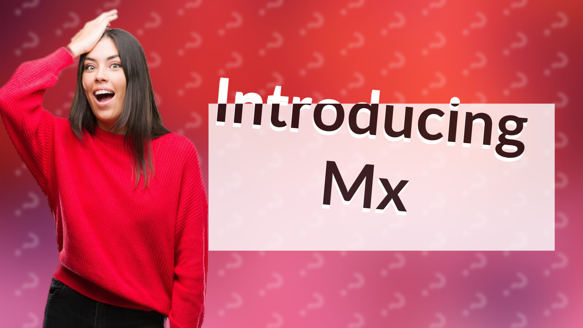 Introducing Mx