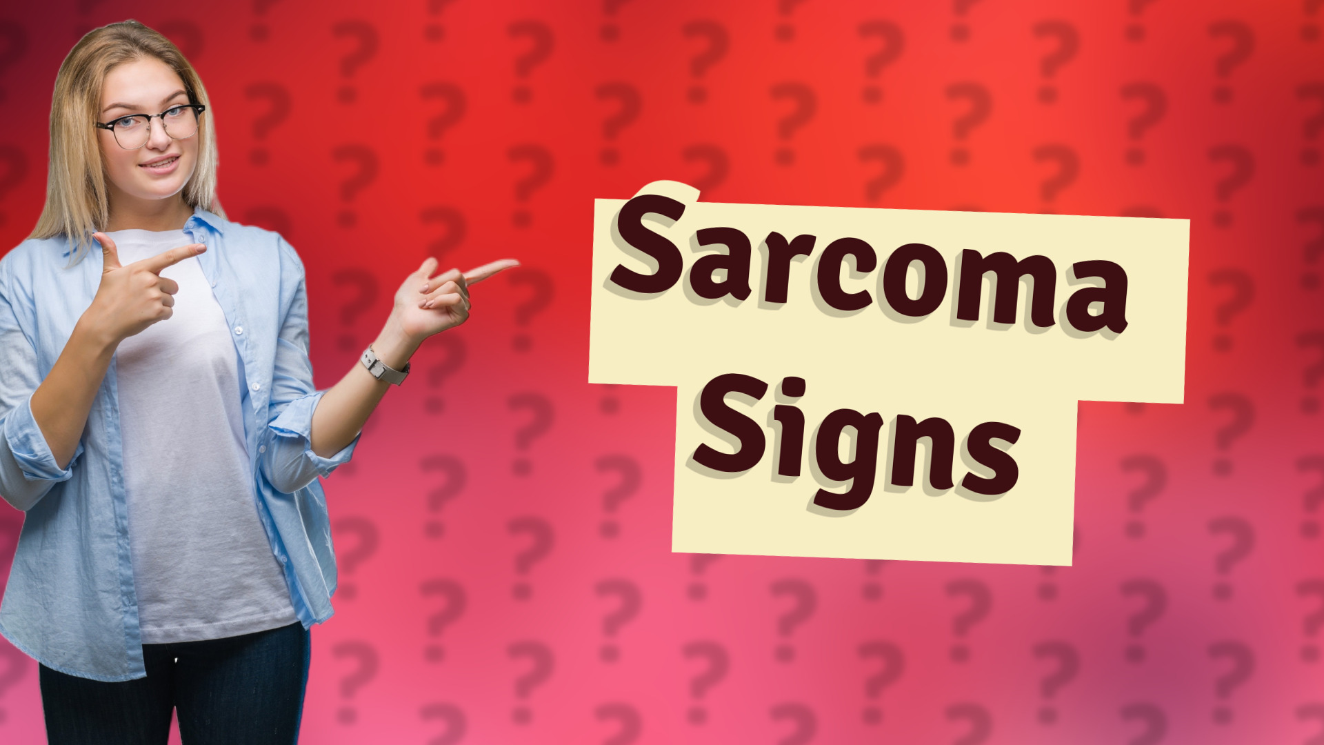 Sarcoma Signs