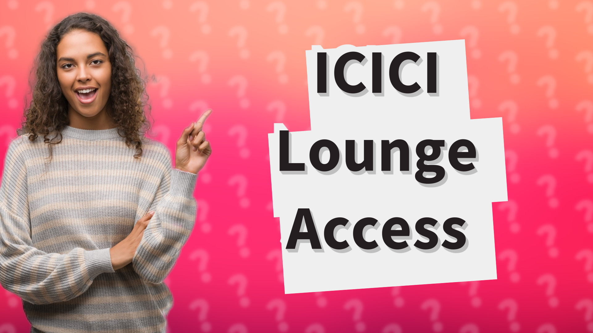 ICICI Lounge Access