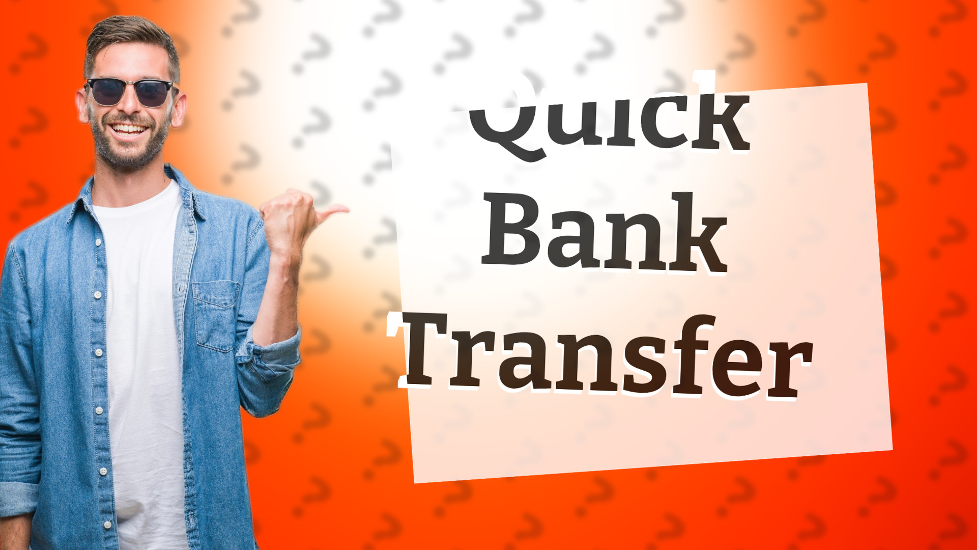 Quick Bank Transfer