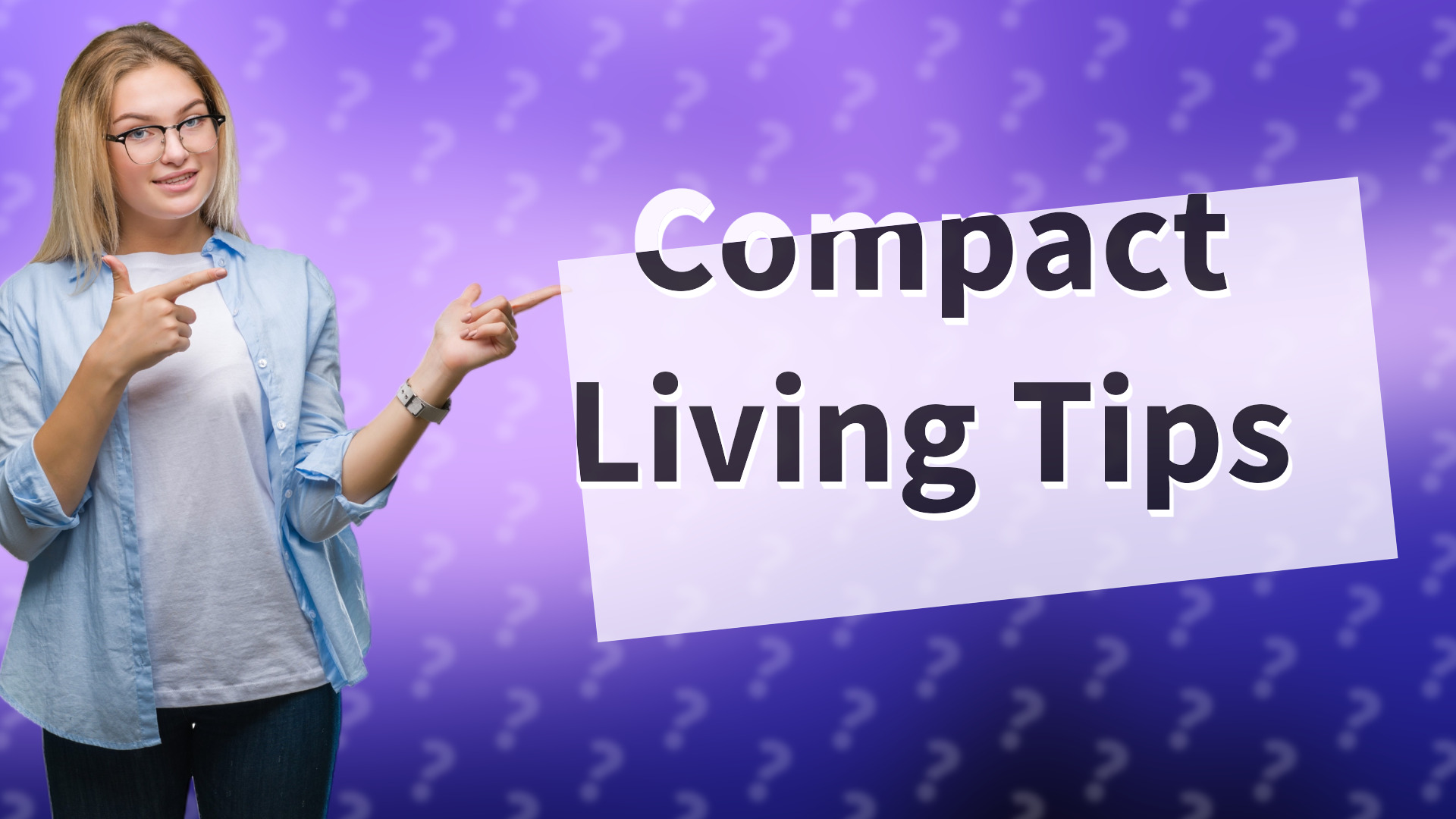 Compact Living Tips