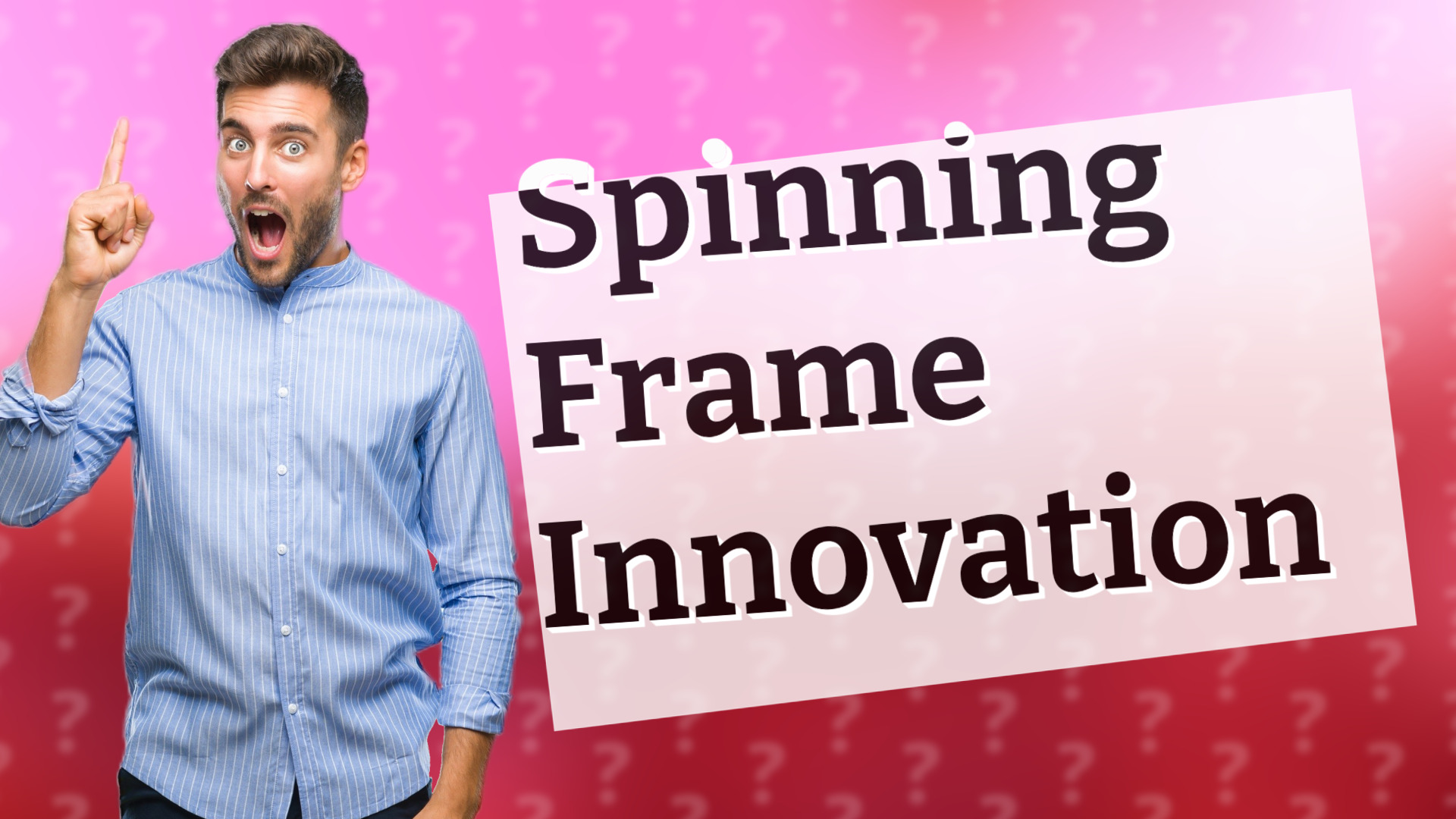 Spinning Frame Innovation