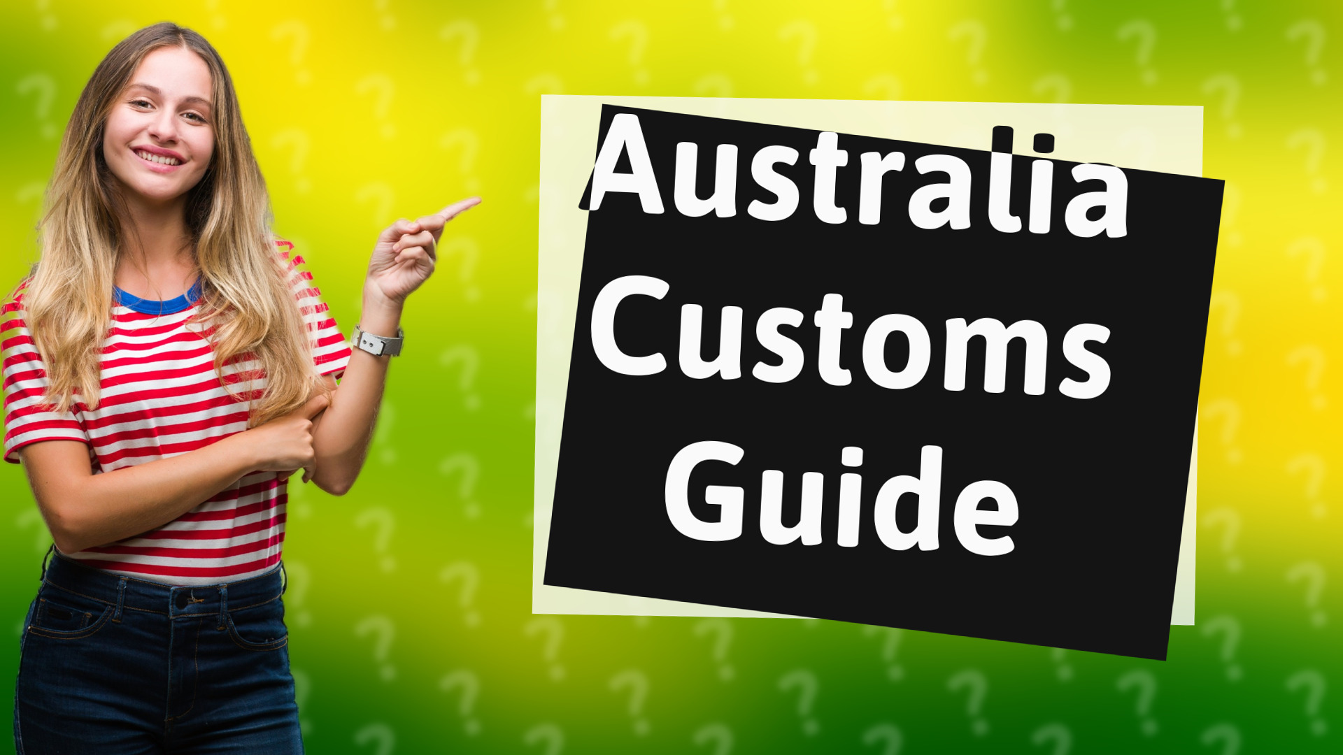 Australia Customs Guide