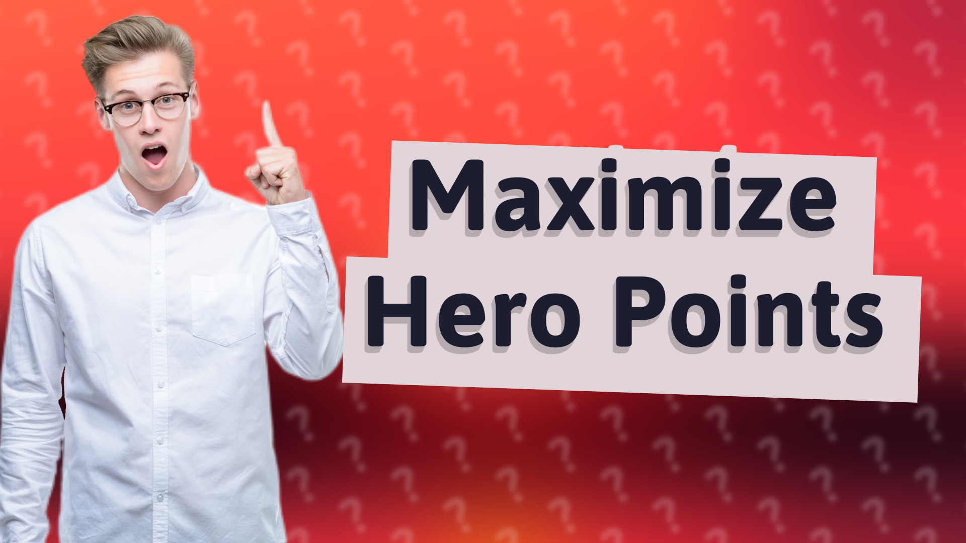Maximize Hero Points