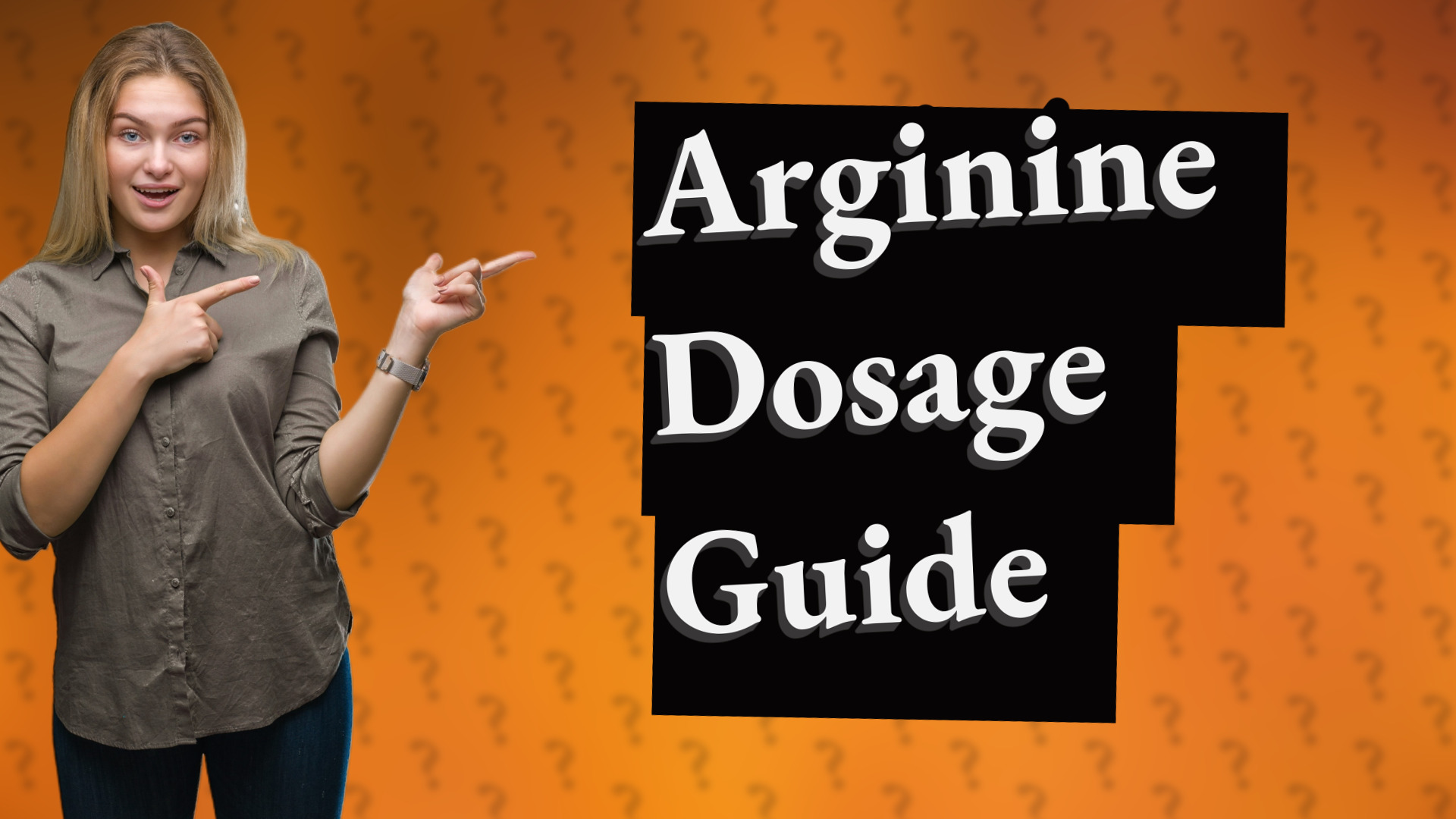 Arginine Dosage Guide
