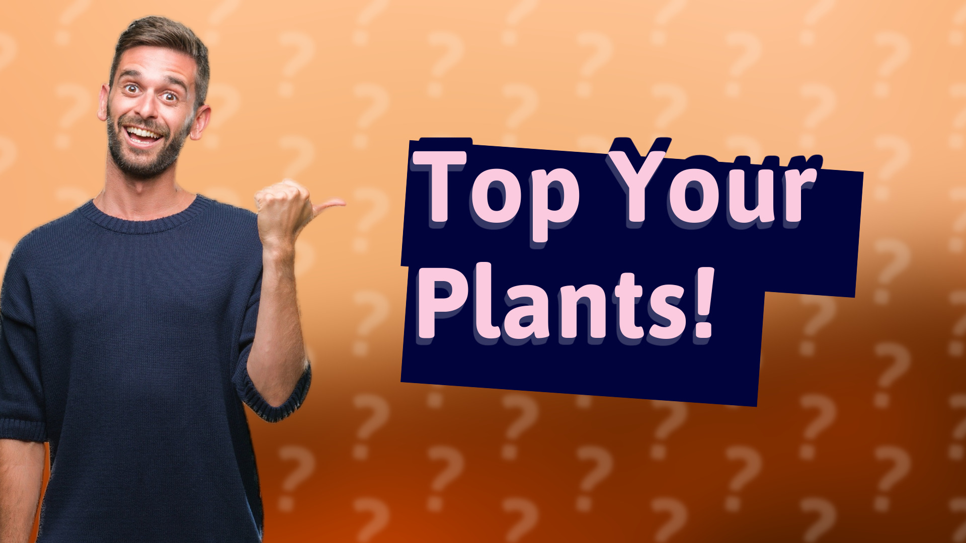 Top Your Plants!