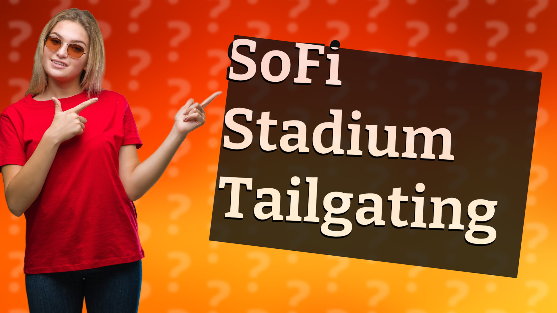 SoFi Stadium Tailgating