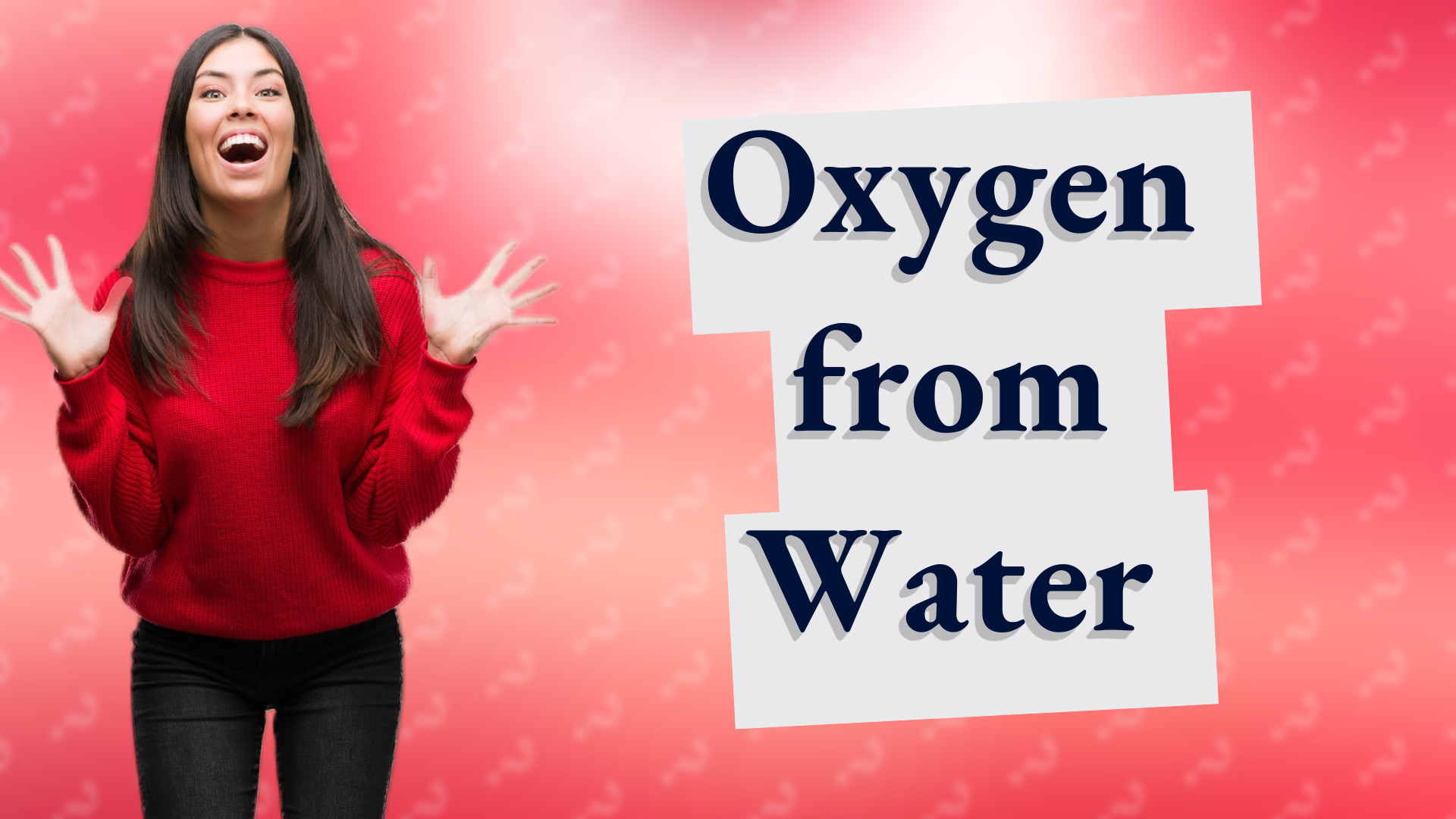 Oxygen from Water
