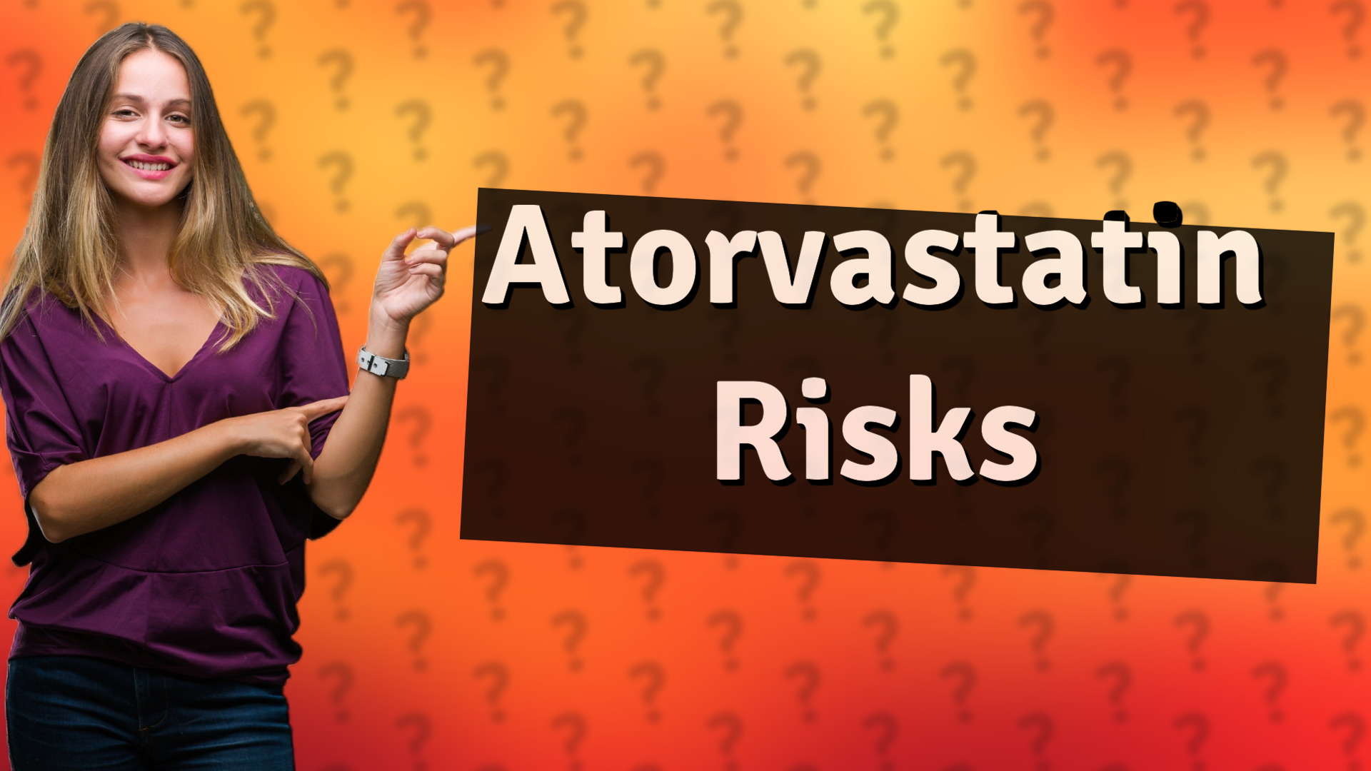 Atorvastatin Risks