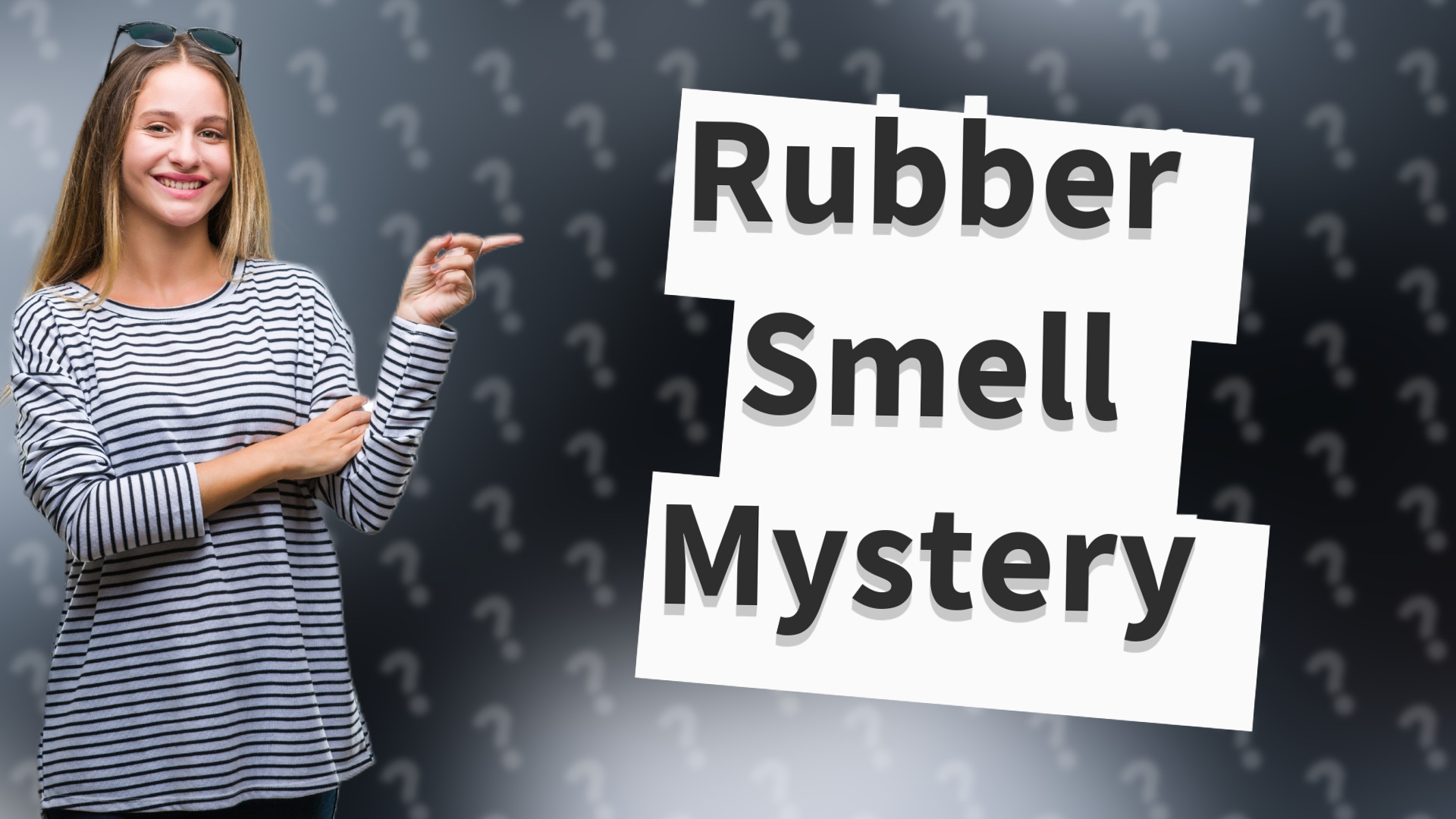 Rubber Smell Mystery