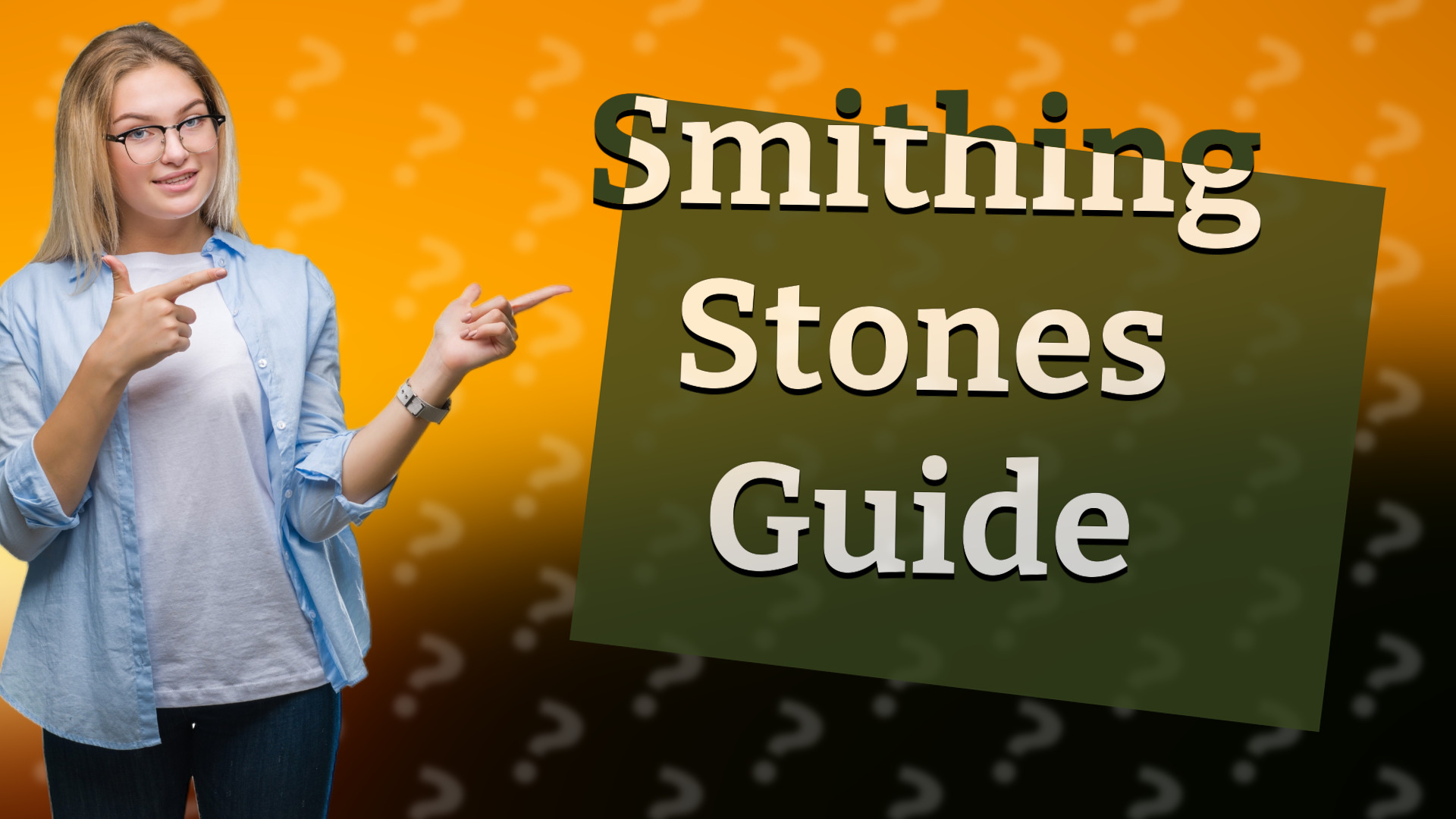 Smithing Stones Guide