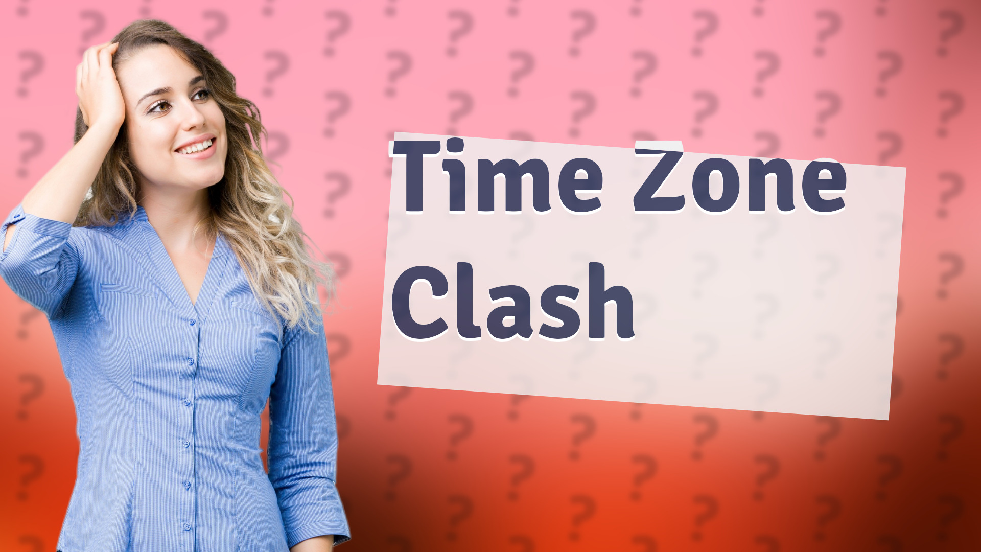 Time Zone Clash