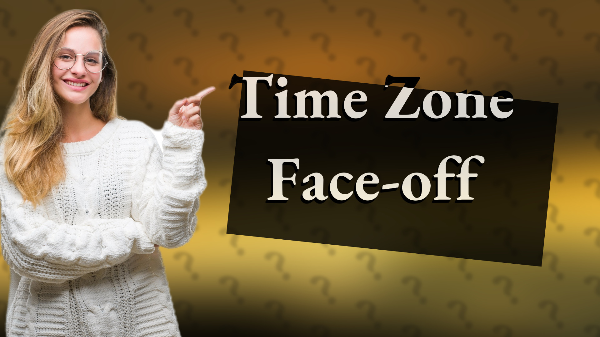 Time Zone Face-off