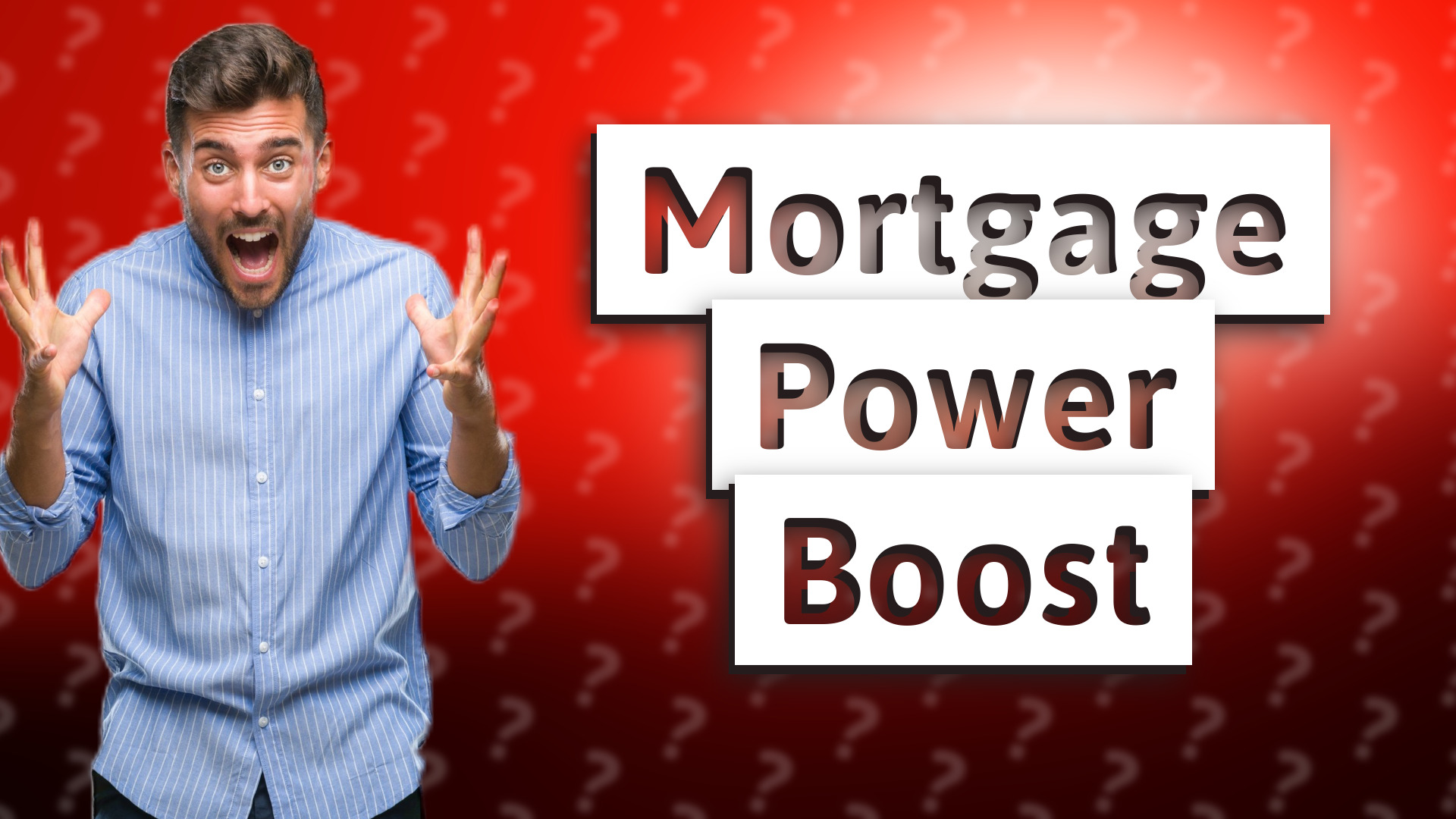 Mortgage Power Boost