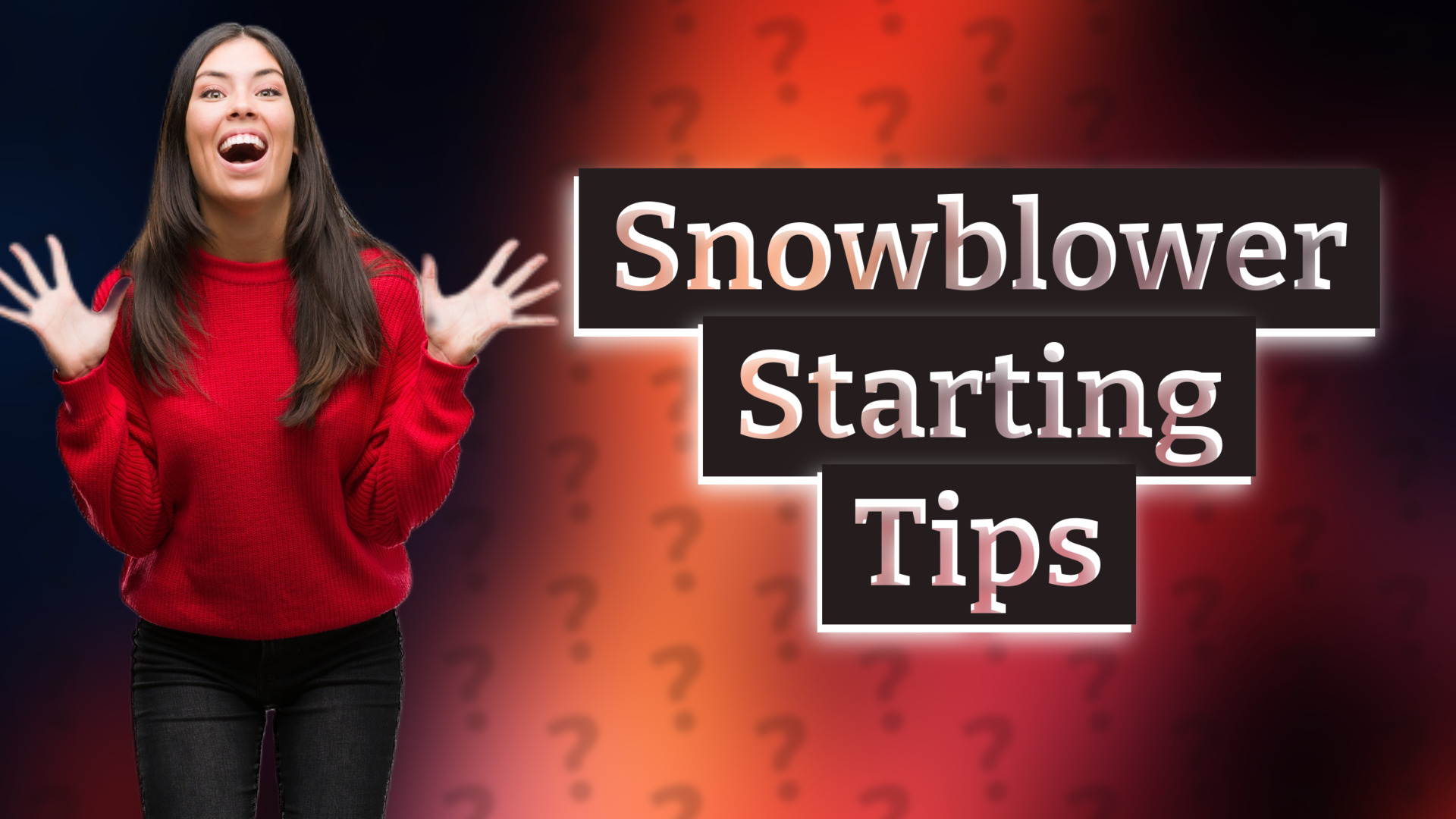 Snowblower Starting Tips