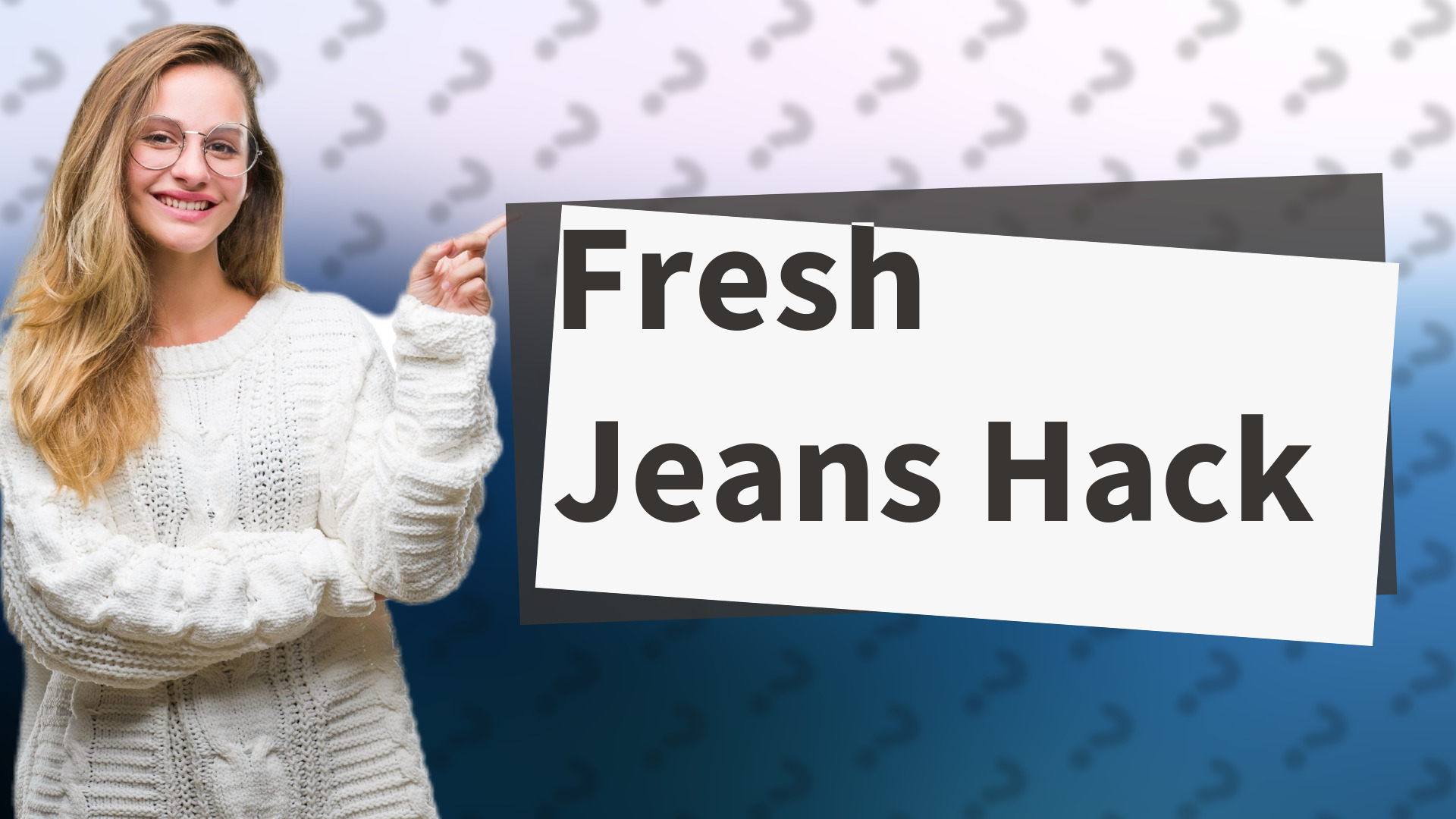 Fresh Jeans Hack
