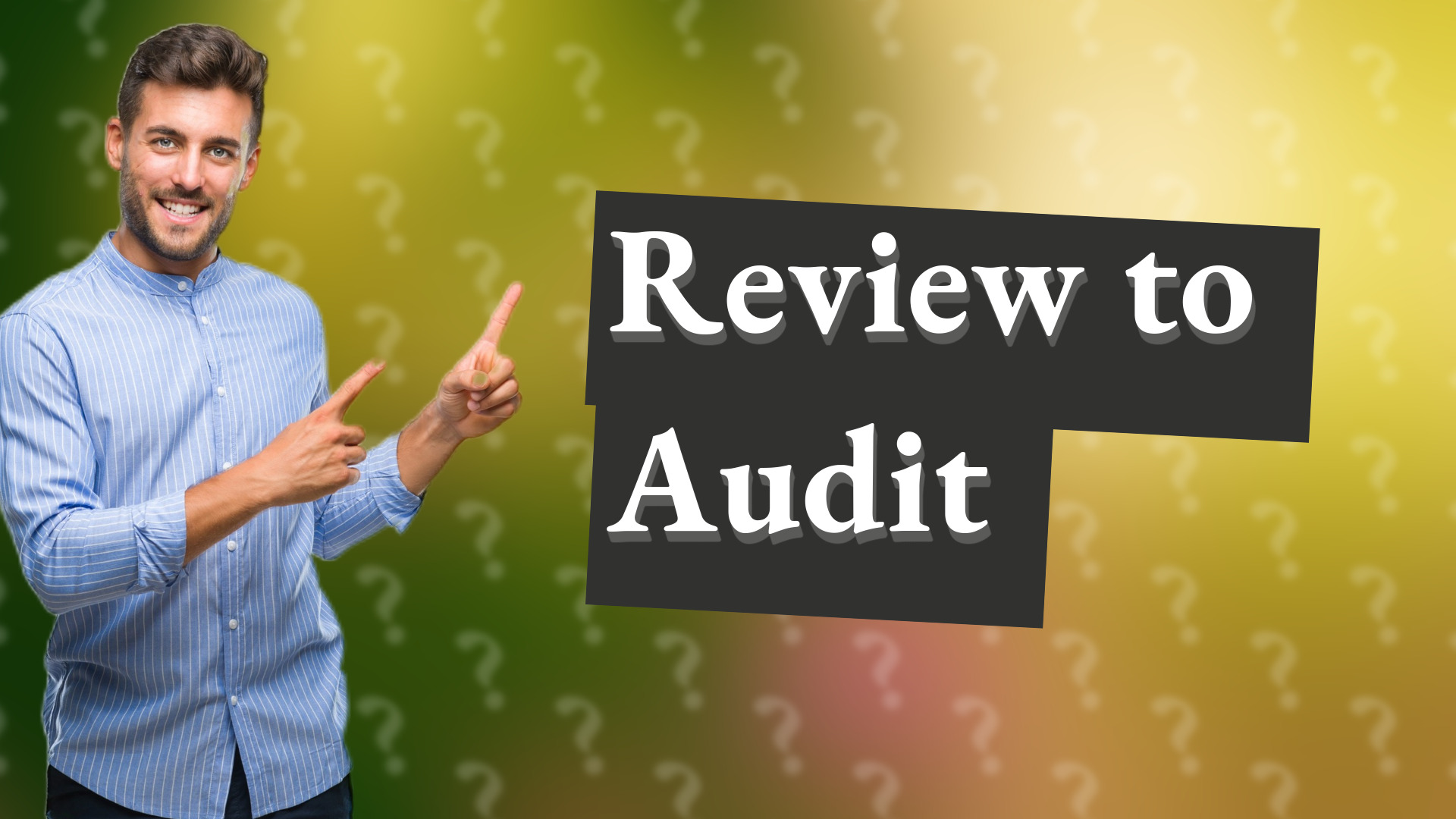 Review to Audit