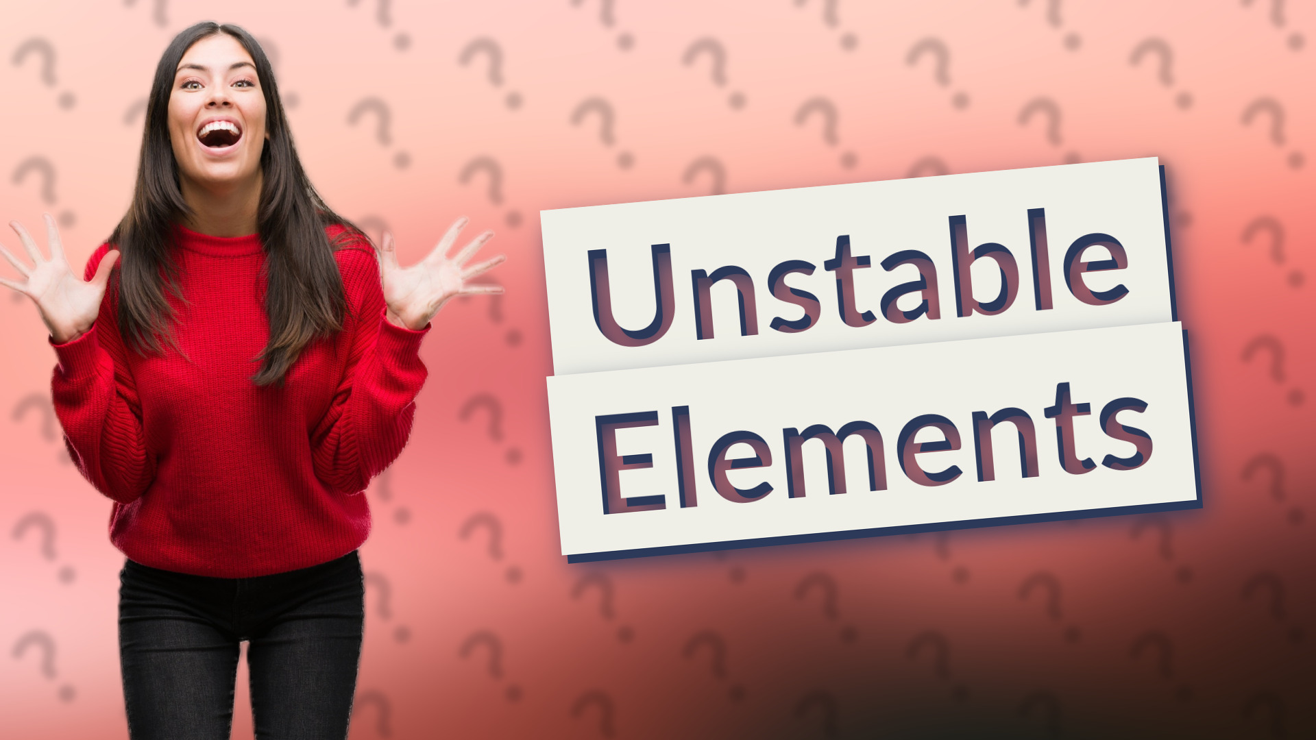 Unstable Elements