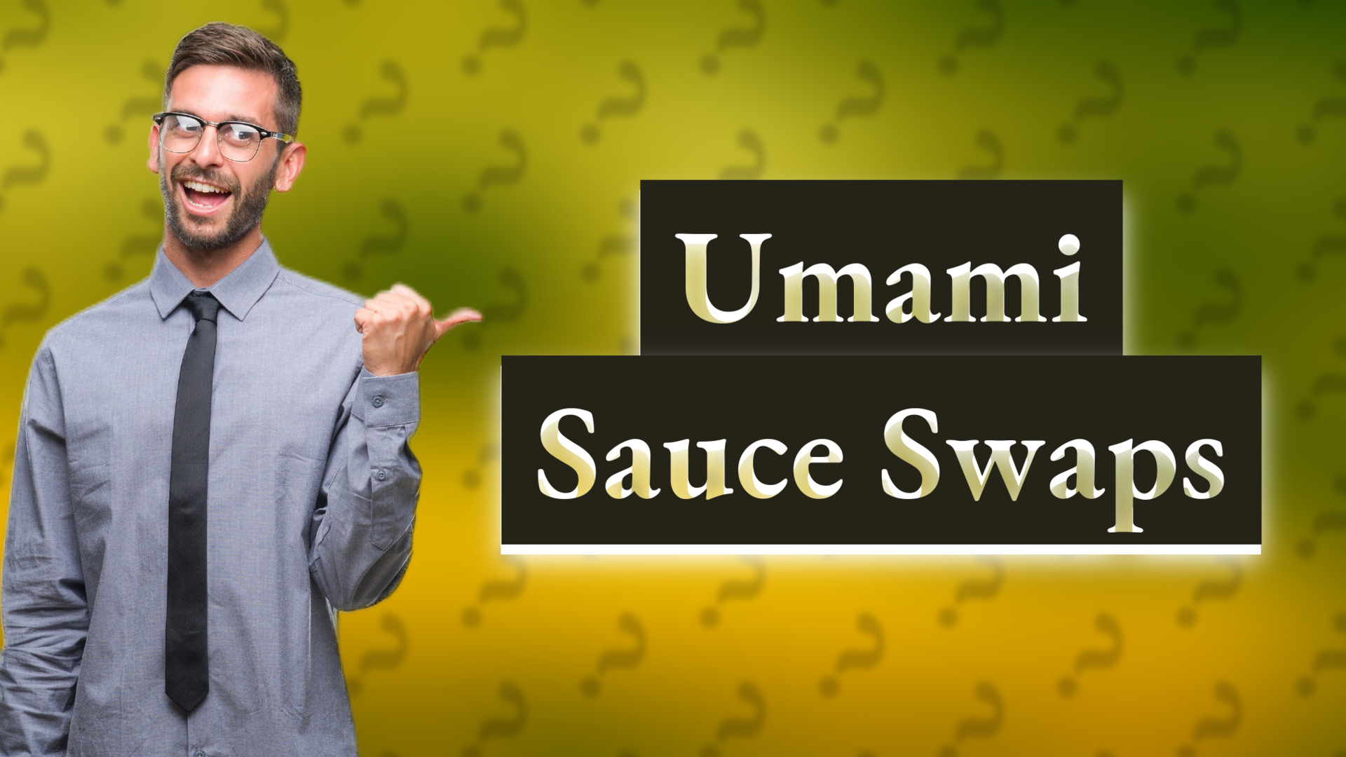Umami Sauce Swaps