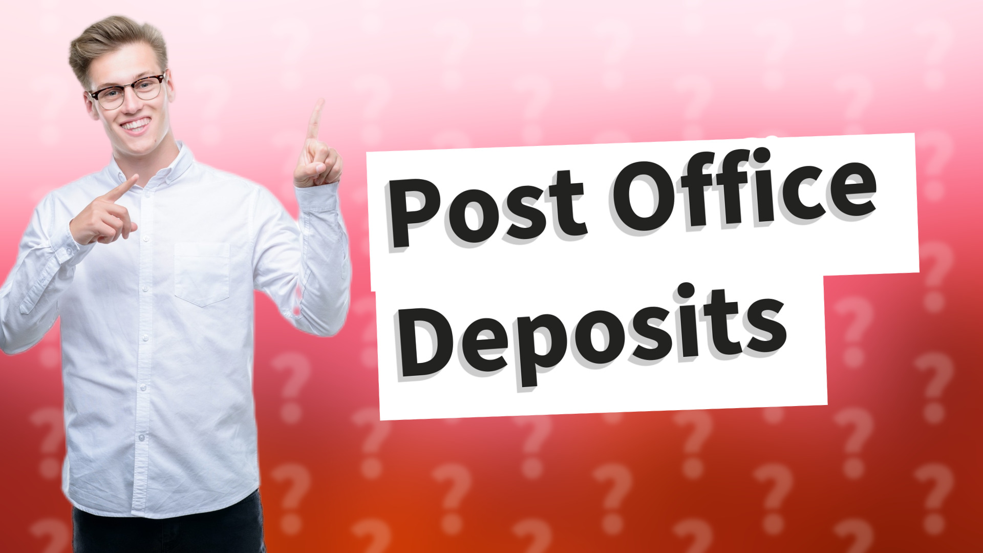 Post Office Deposits