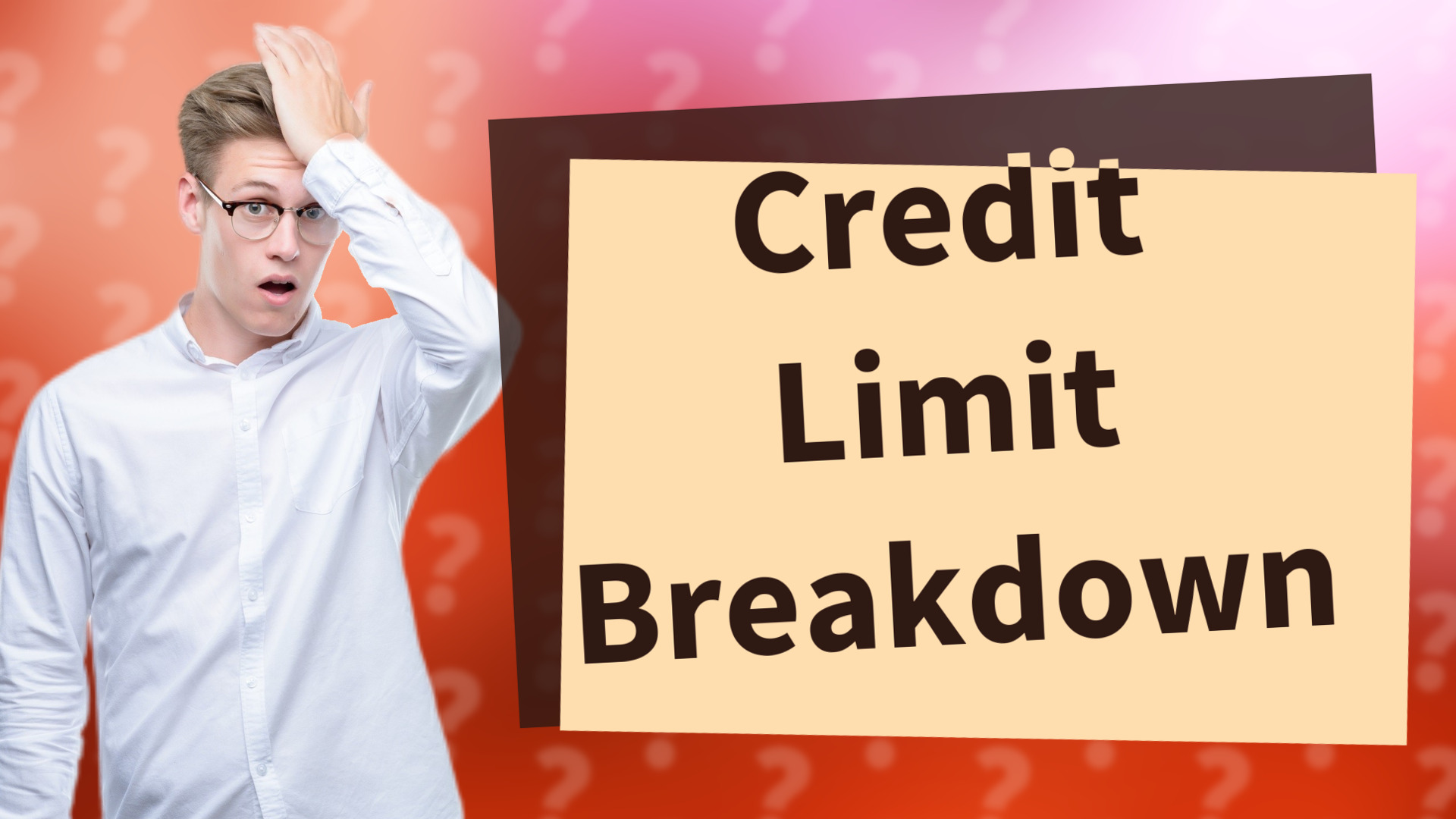 Credit Limit Breakdown