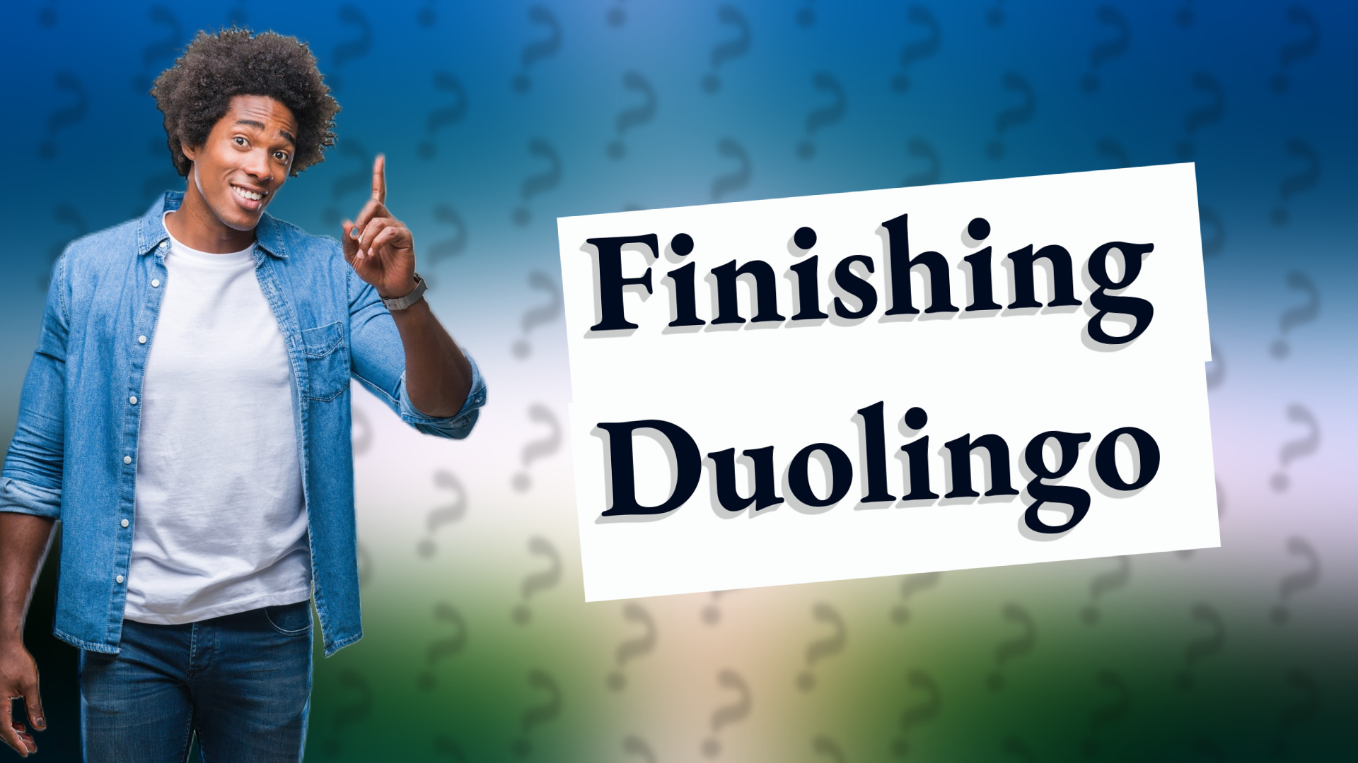 Finishing Duolingo
