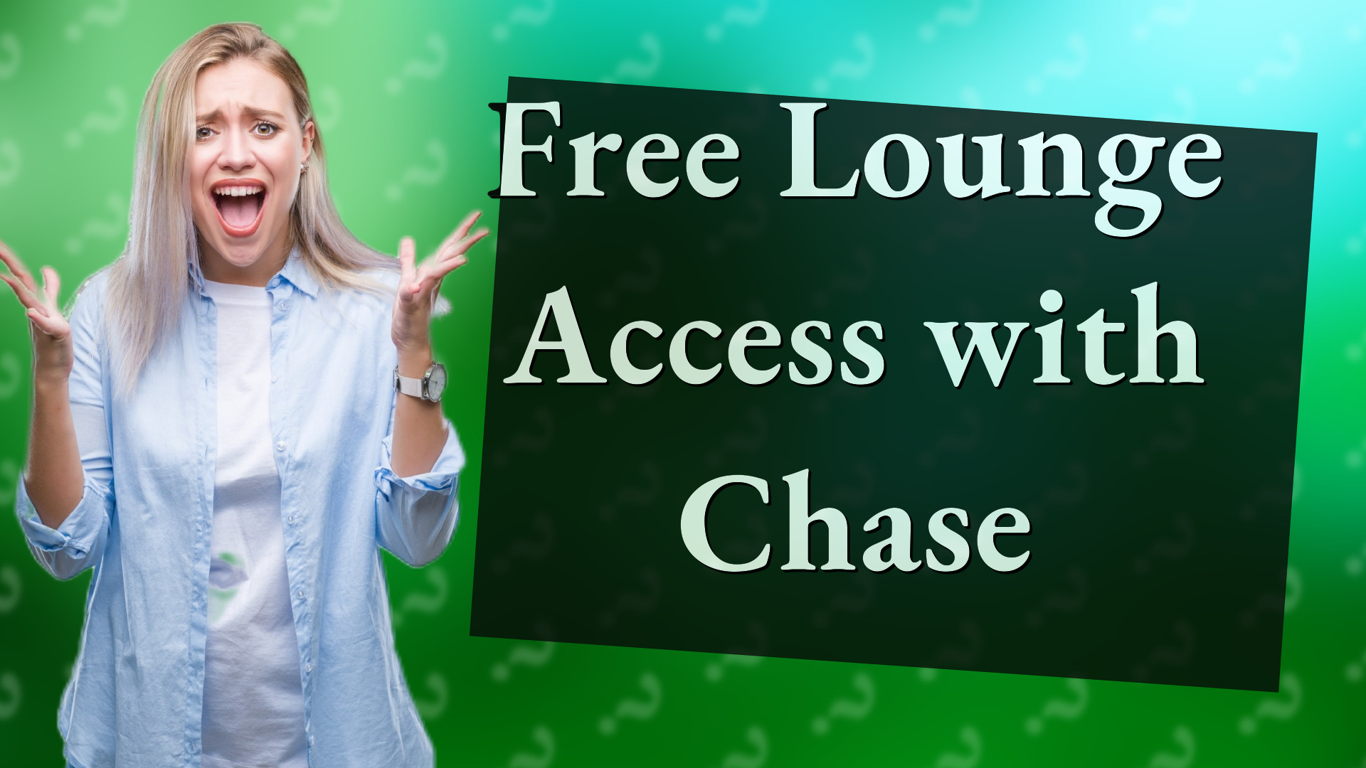Free Lounge Access with Chase