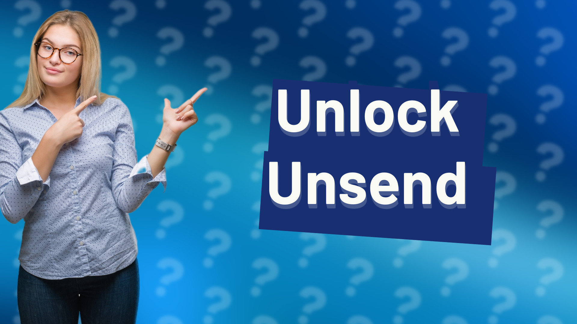 Unlock Unsend