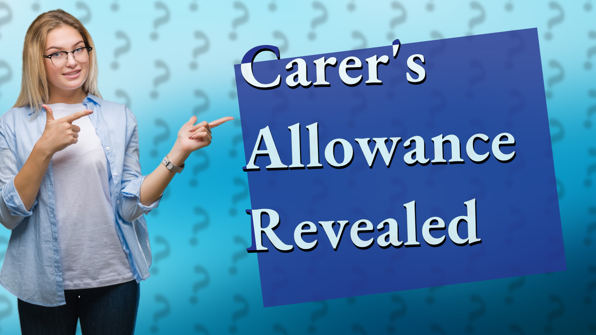 Carer's Allowance Revealed