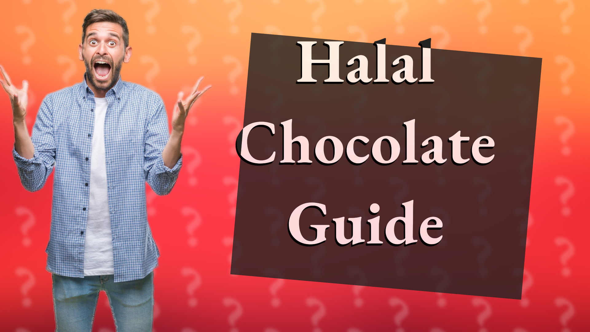 Halal Chocolate Guide