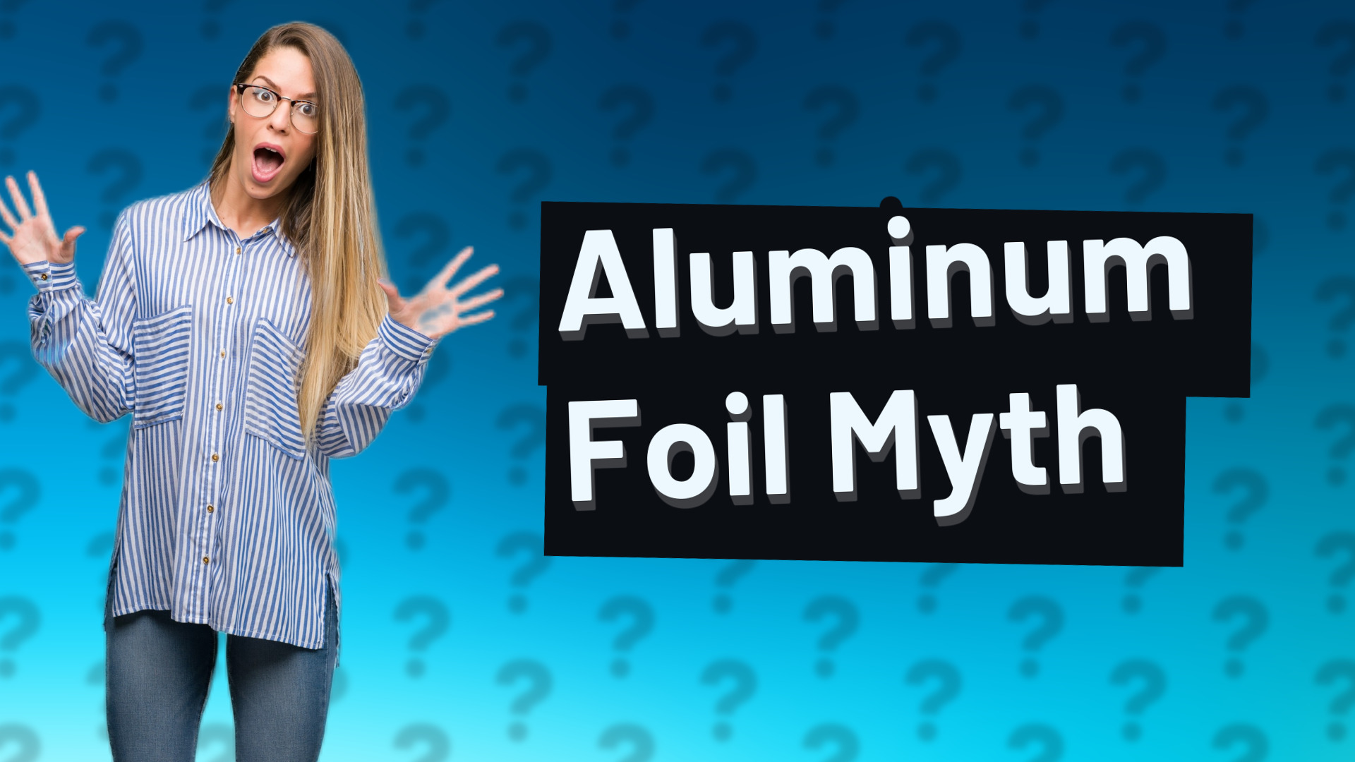 Aluminum Foil Myth
