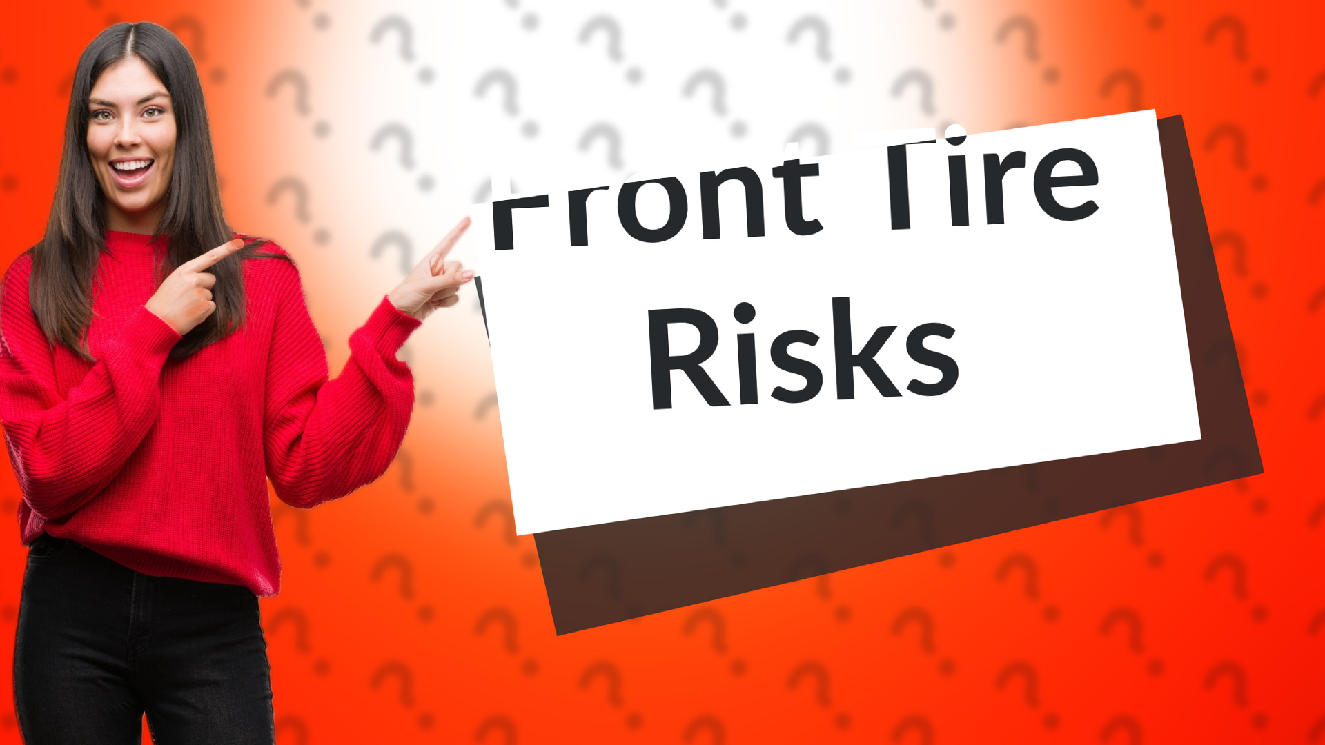 Front Tire Risks