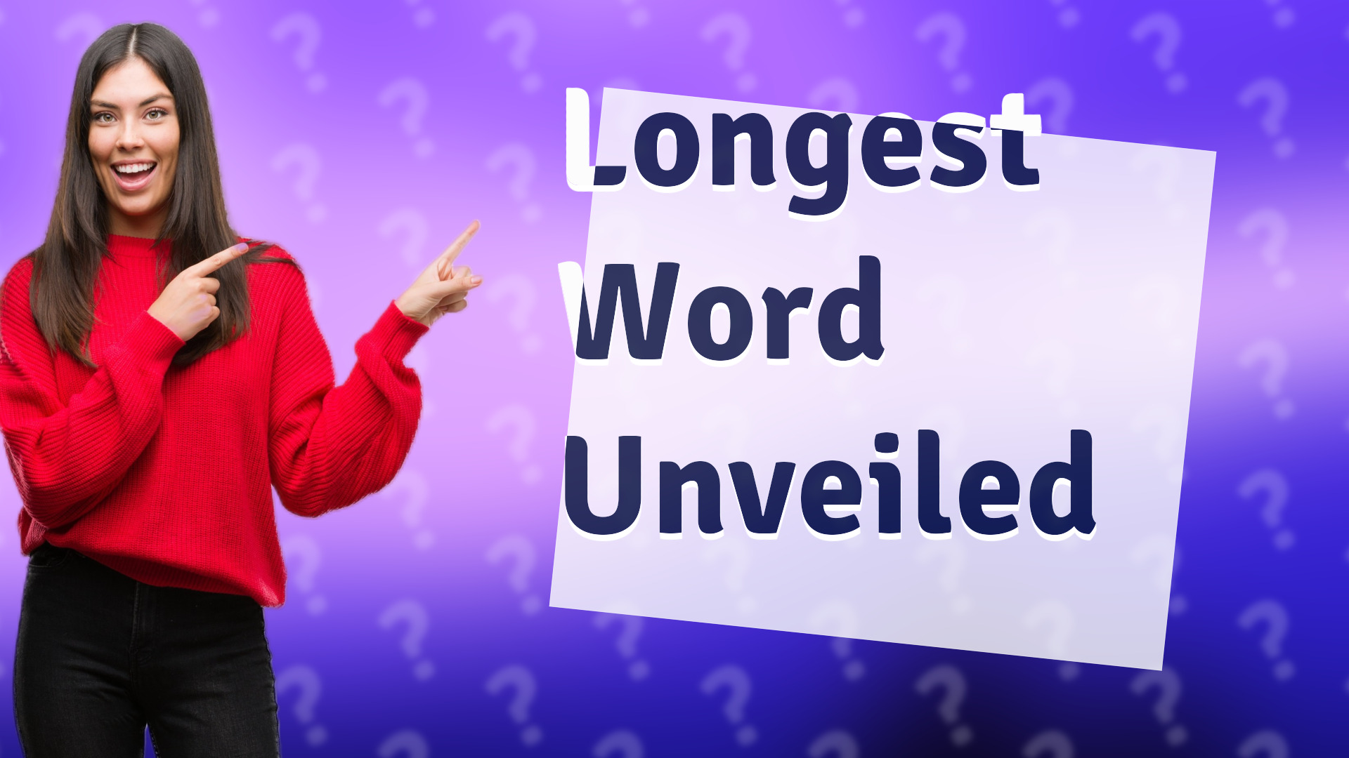 Longest Word Unveiled