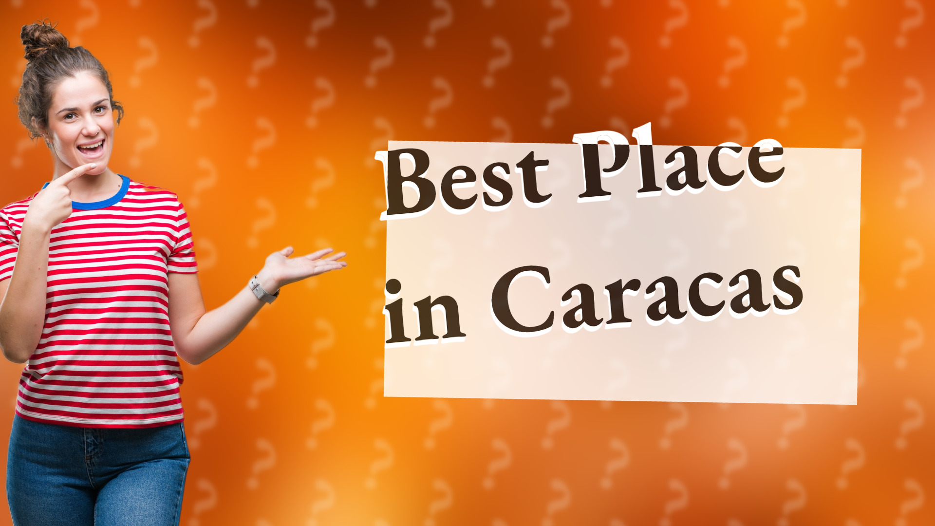 Best Place in Caracas